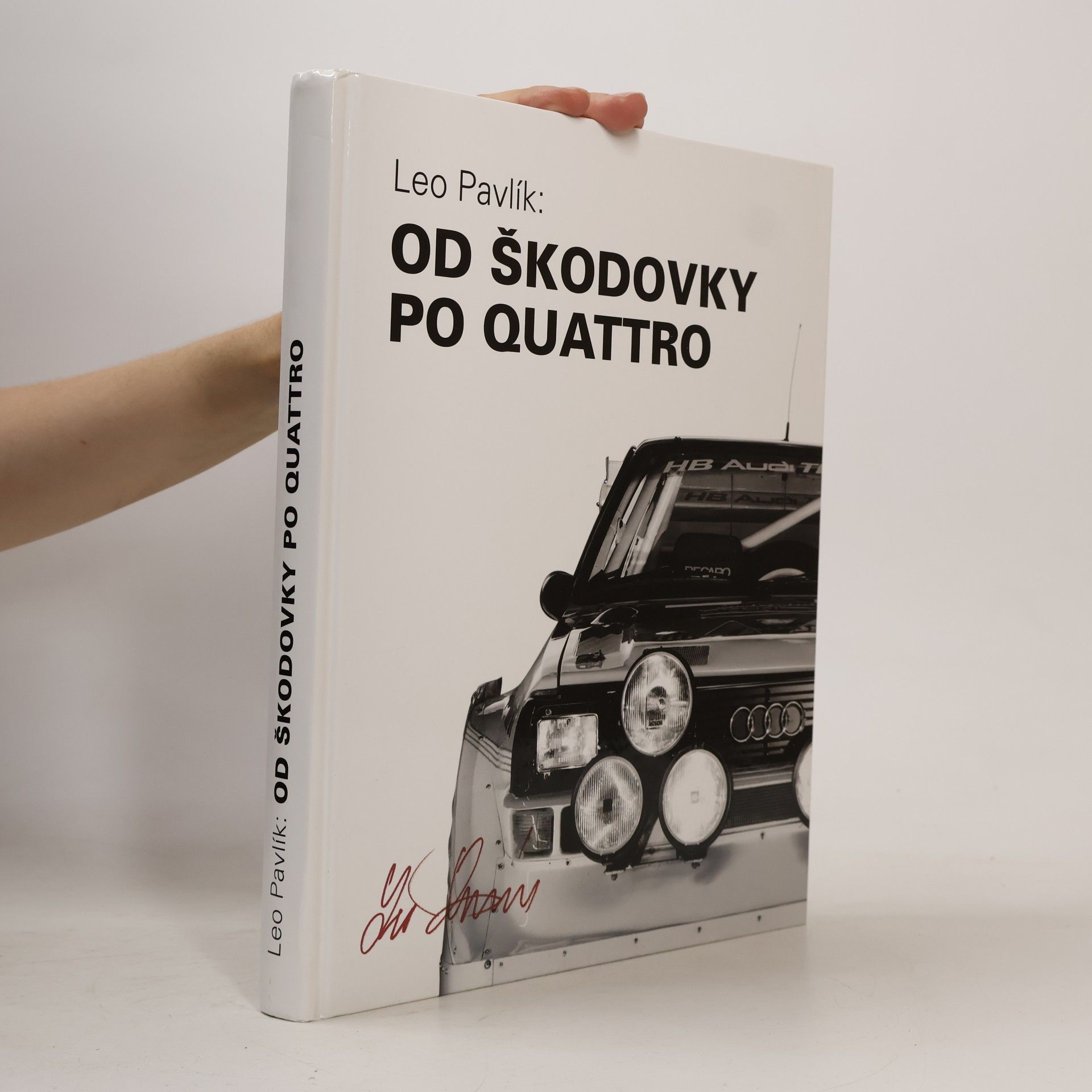 Leo Pavlík Od Škodovky po Quattro