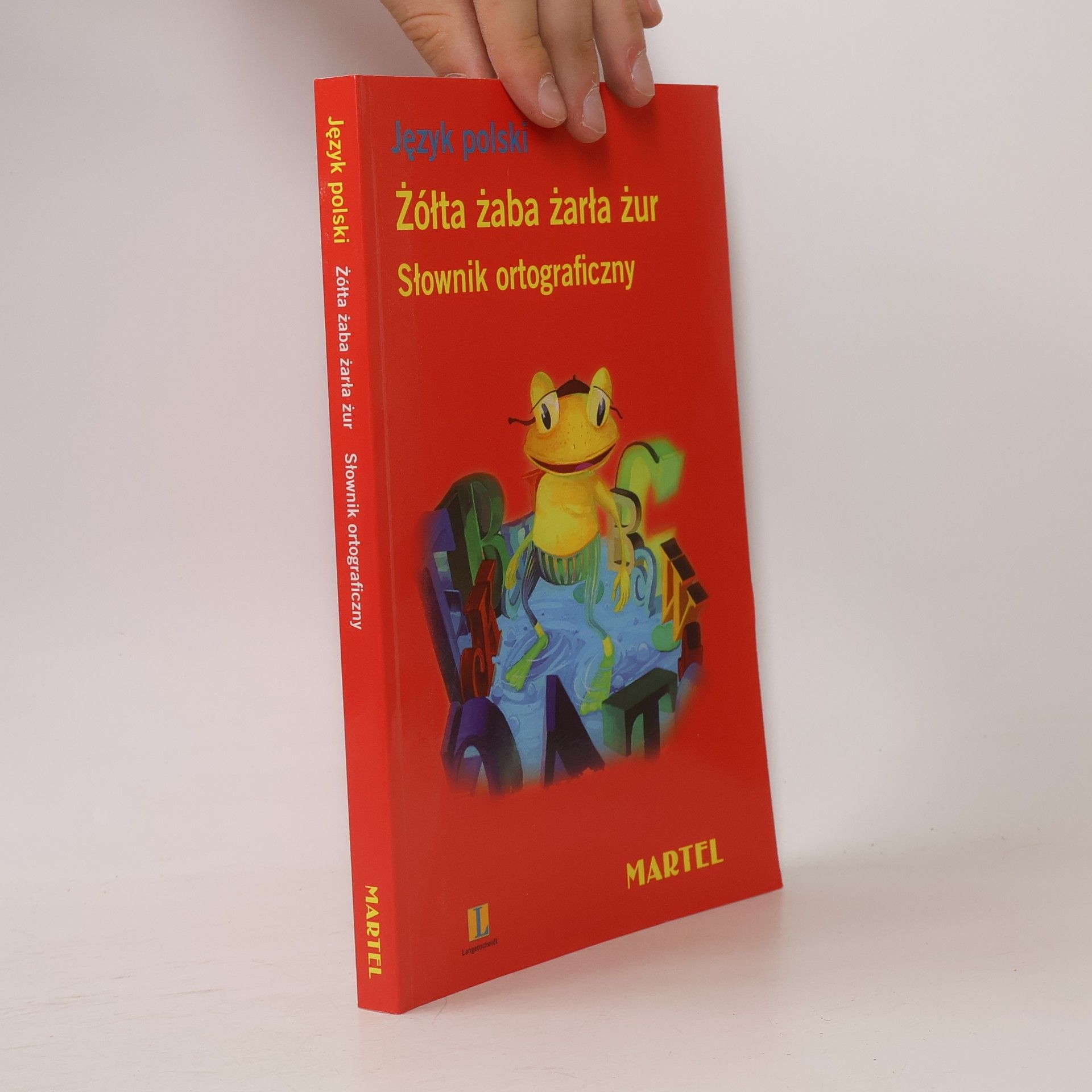 Kolektiv autorů Język Polski: Żółta żaba żarła żur