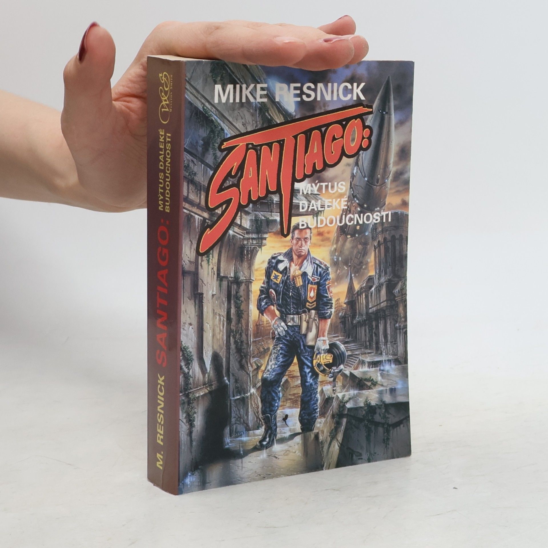 Mike Resnick Santiago. mýtus daleké budoucnosti
