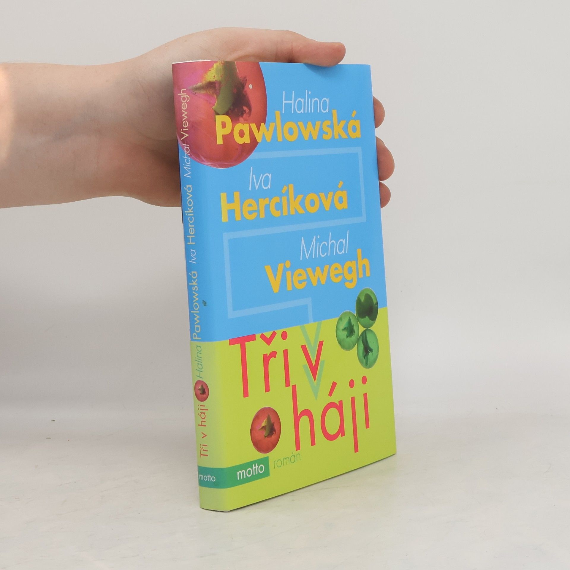 Halina Pawlowská Tři v háji