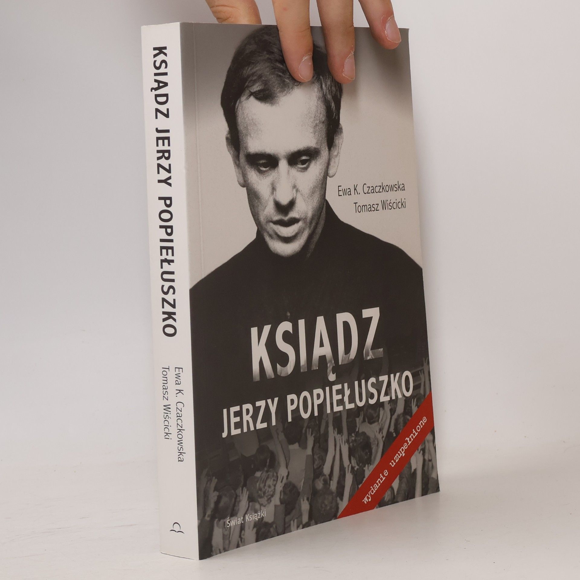 Tomasz Wiścicki Ksiądz Jerzy Popiełuszko - Wydanie uzupełnione