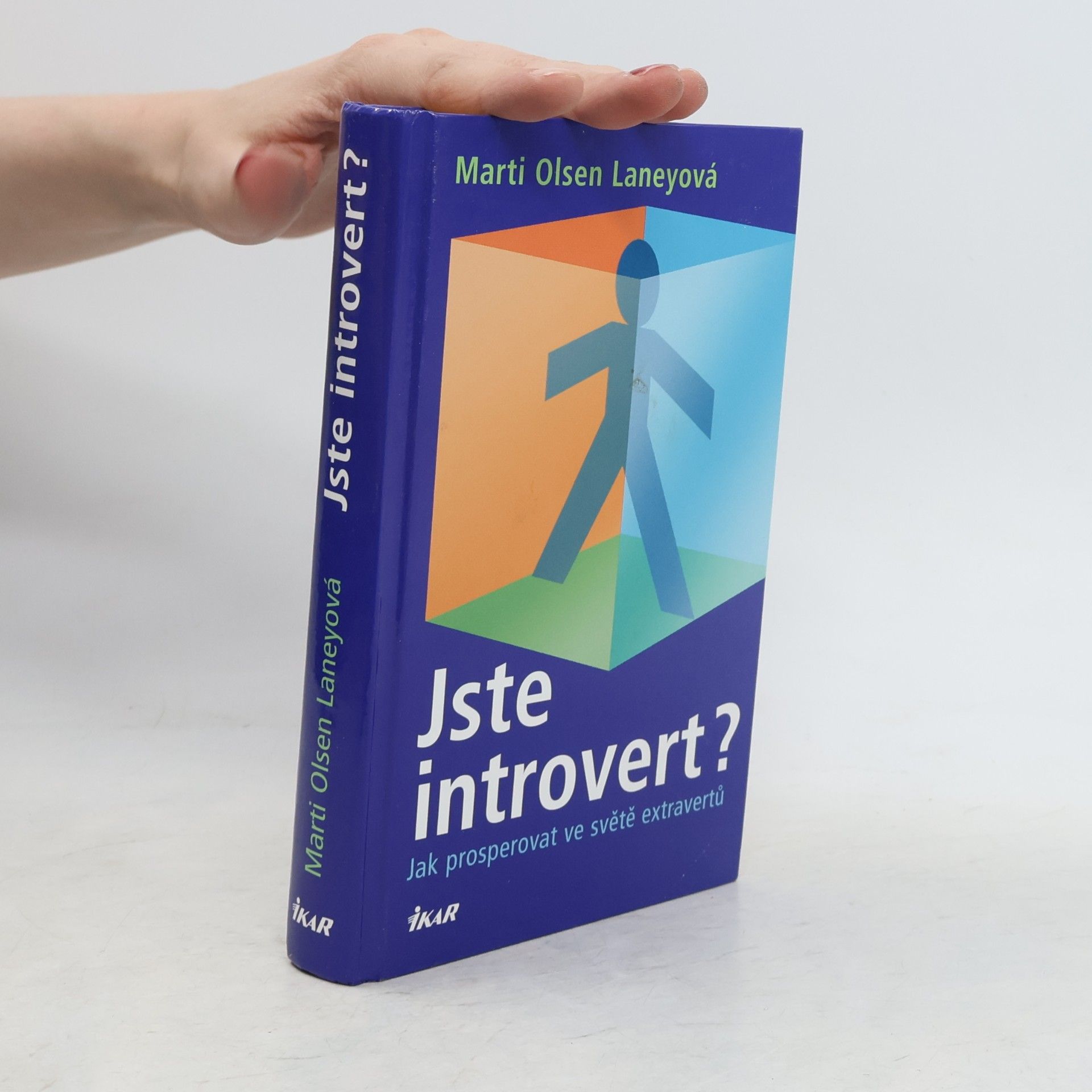 Marti Olsen Laney Jste introvert? Jak prosperovat ve světě extravertů