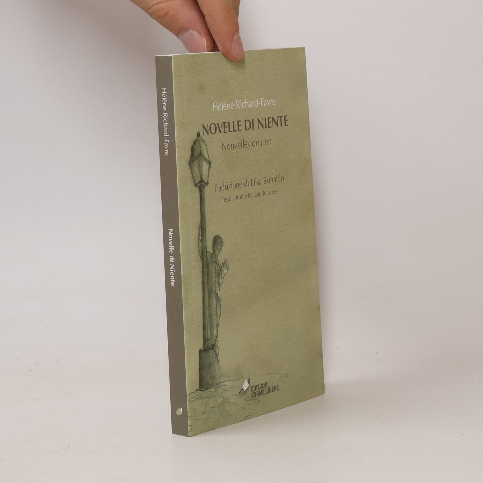 Hélène Richard-Favre Novelle di niente-Nouvelles de rien. Ediz. italiana