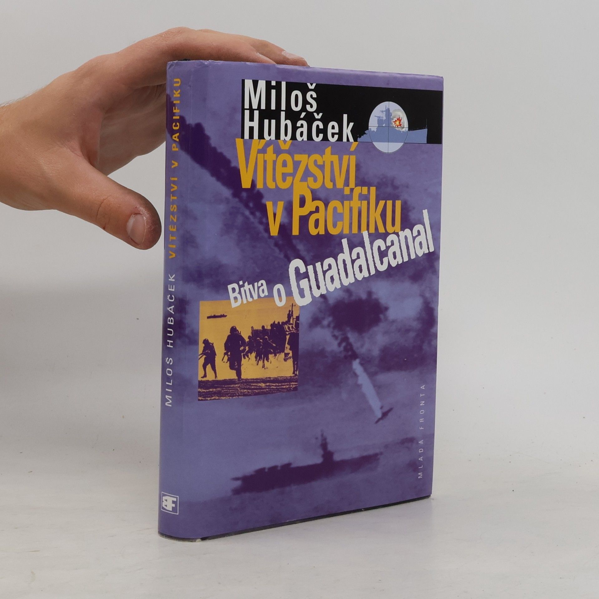 Miloš Hubáček Vítězství v Pacifiku. Bitva o Guadalcanal