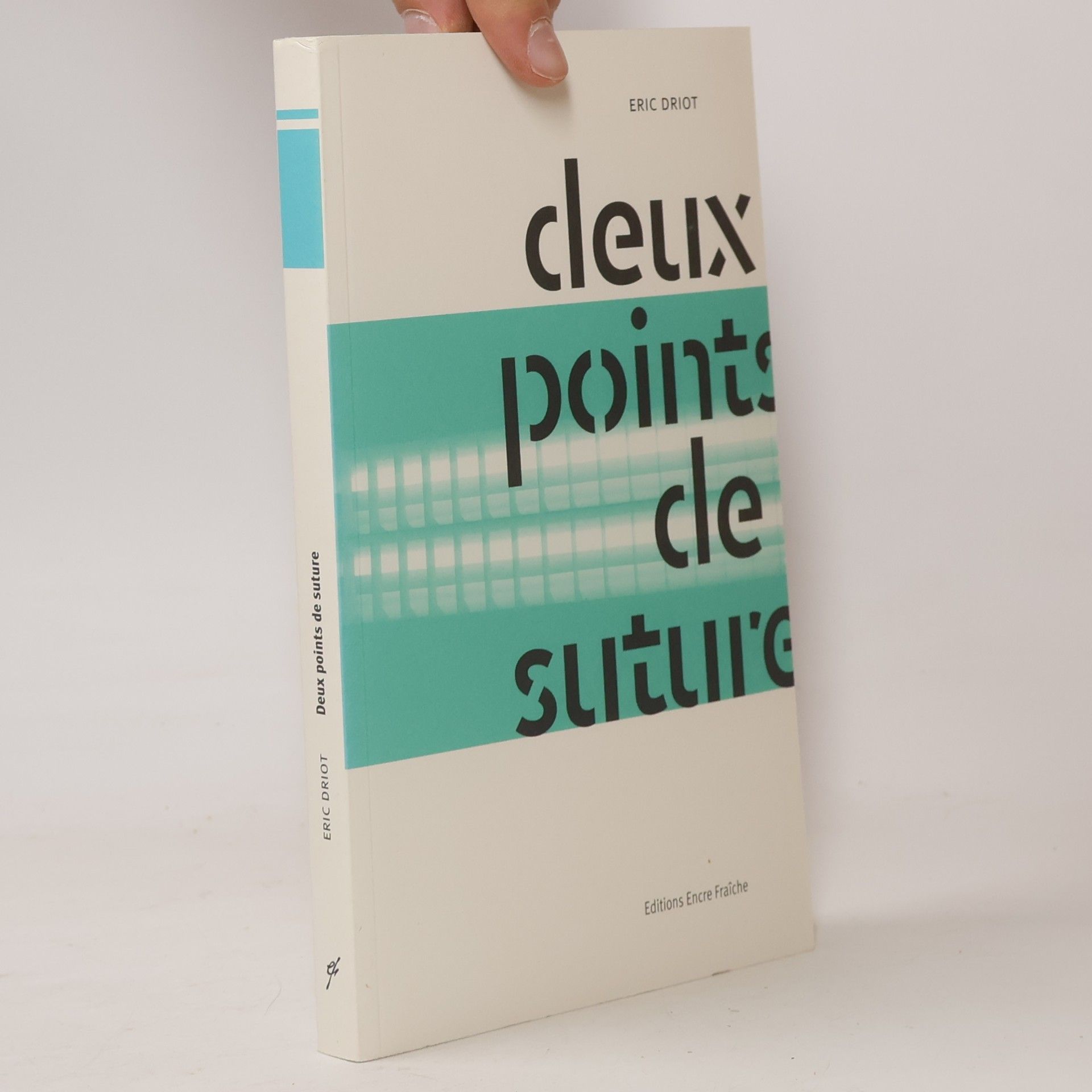 Eric Driot Deux points de suture