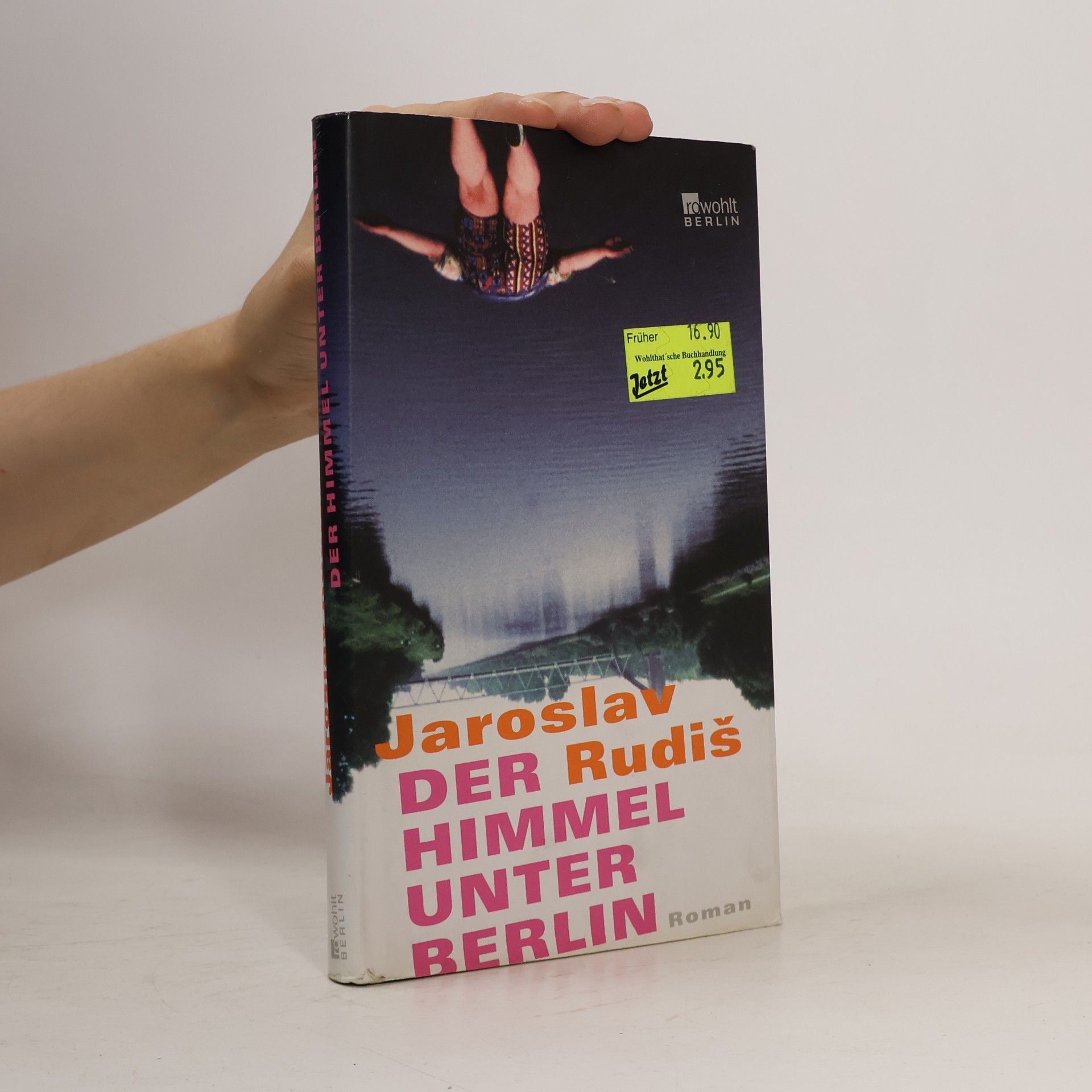 Jaroslav Rudiš Der Himmel unter Berlin
