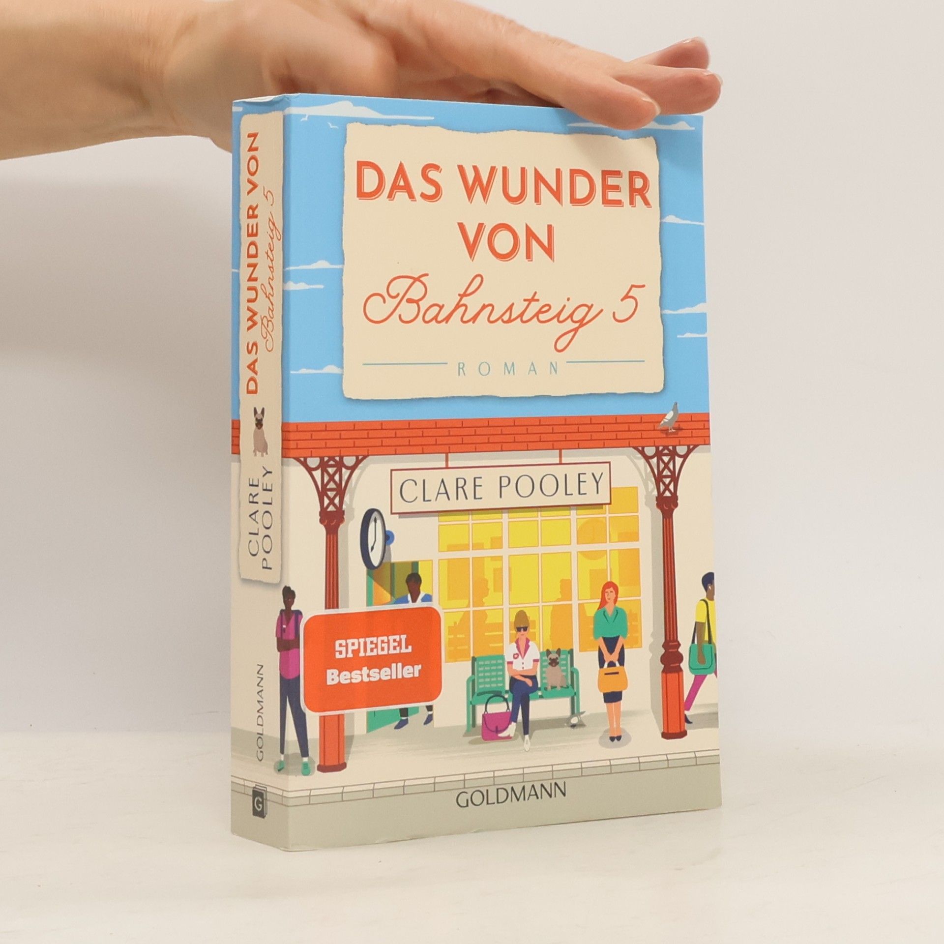 Clare Pooley Das Wunder von Bahnsteig 5