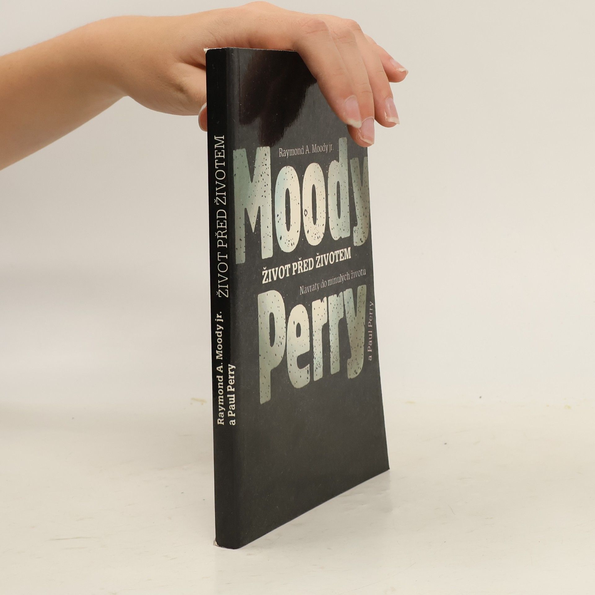 Moody Raymond-Perry Paul Život před životem
