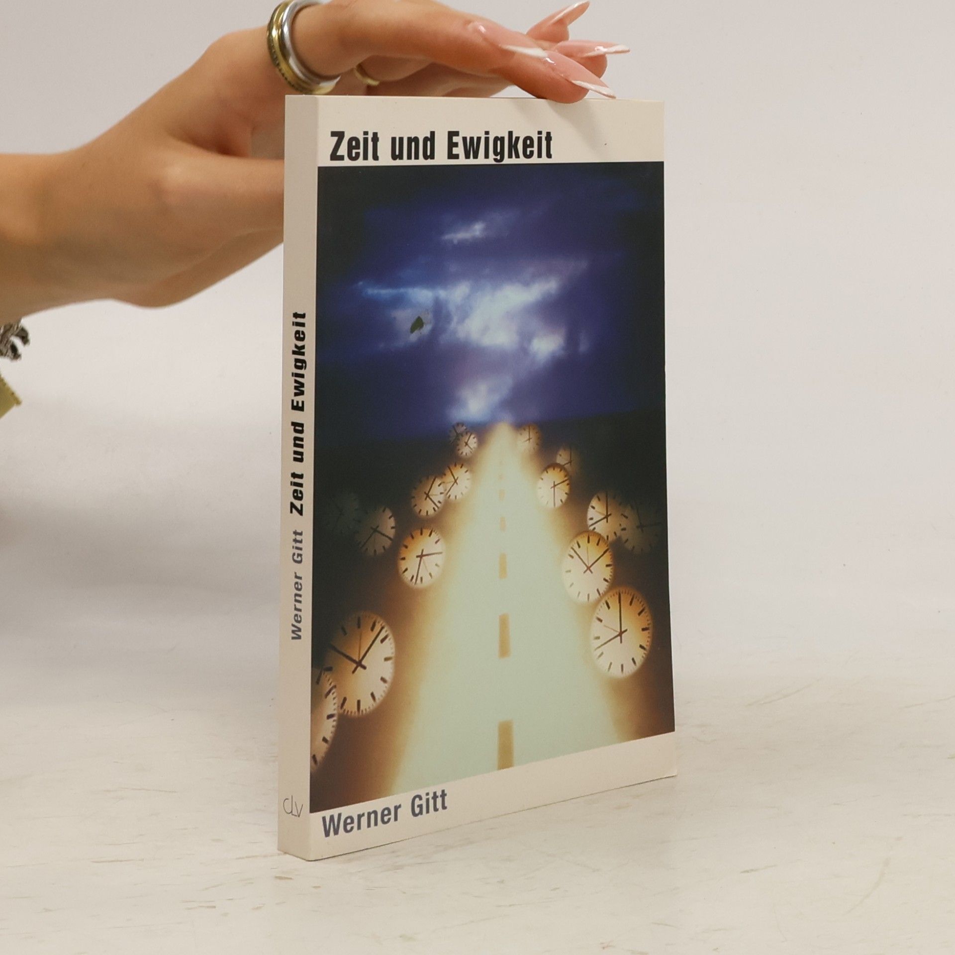 Werner Gitt Zeit und Ewigkeit