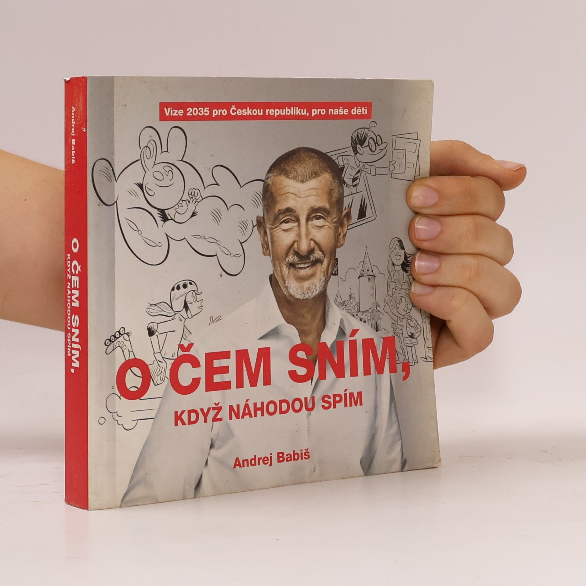 Andrej Babiš O čem sním, když náhodou spím