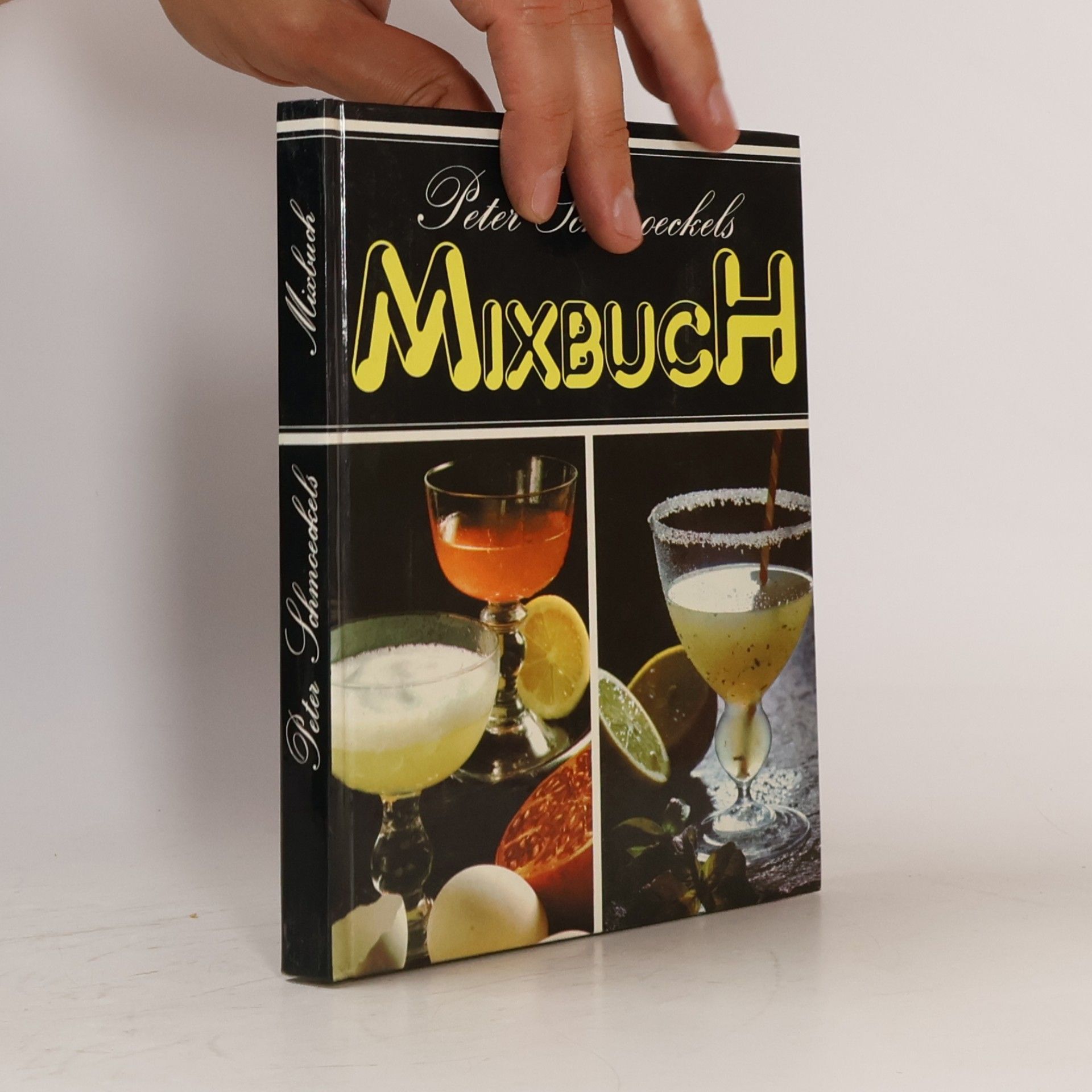 Peter Schmoeckel Peter Schmoeckels Mixbuch