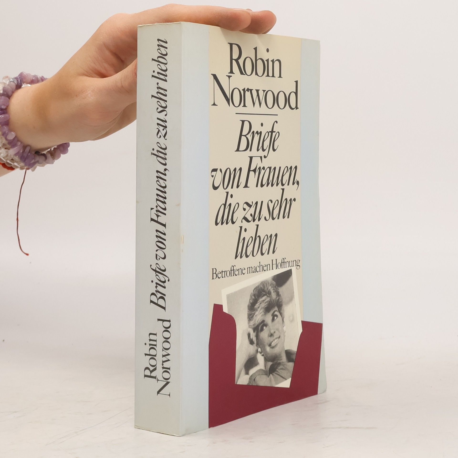 Robin Norwood Briefe von Frauen, die zu sehr lieben