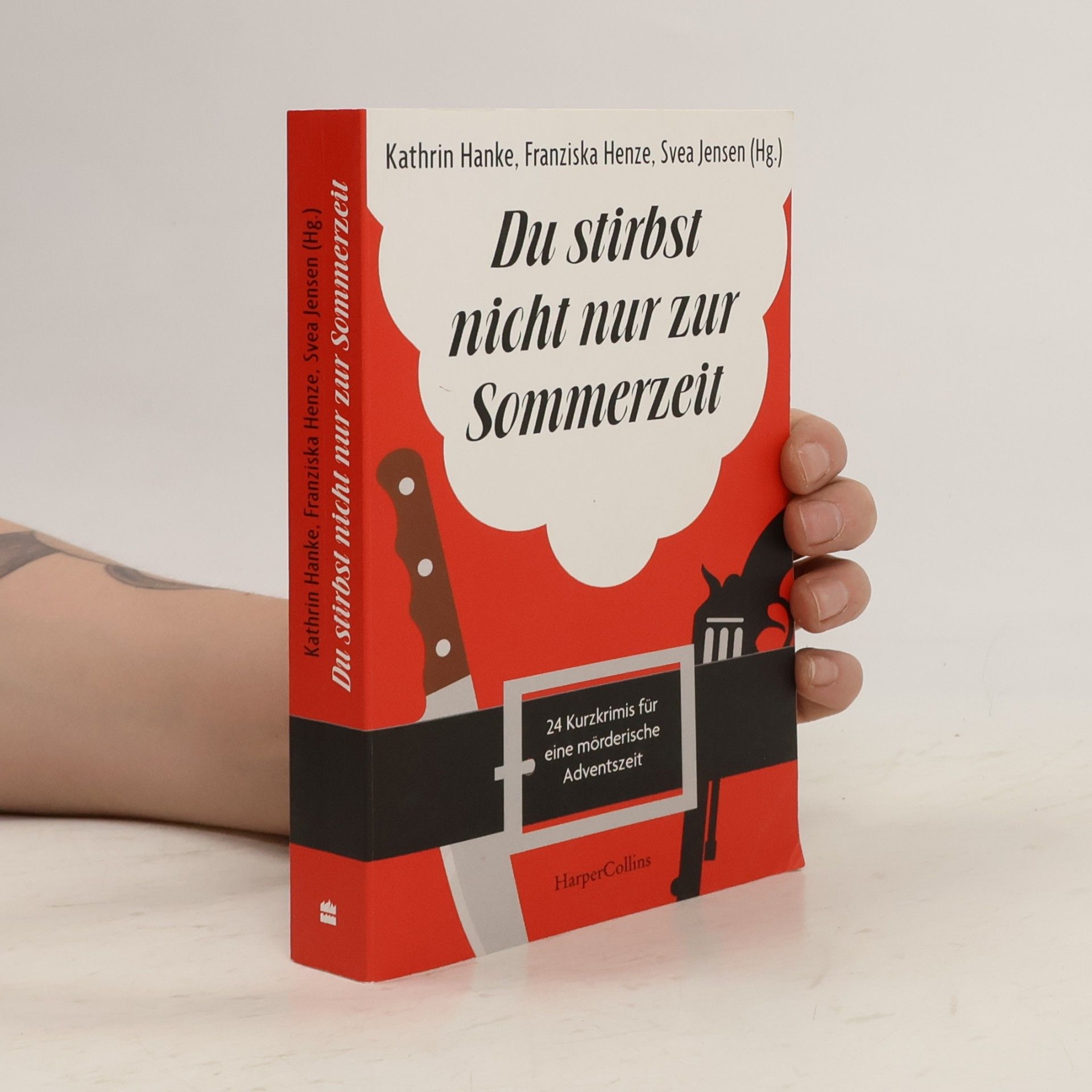 Du stirbst nicht nur zur Sommerzeit. 24 Kurzkrimis für eine mörderische Adventszeit | Adventskalender für Krimi-Fans | Geschichten über verkleidete Weihnachtsmänner und tragische Familienfeiern