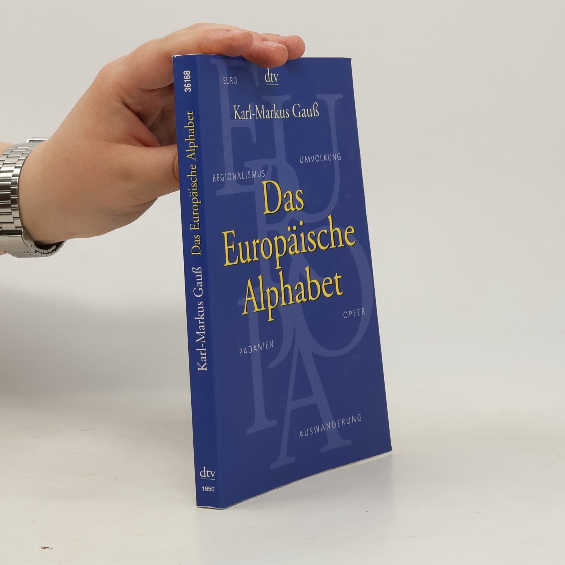 Karl-Markus Gauß Das europäische Alphabet