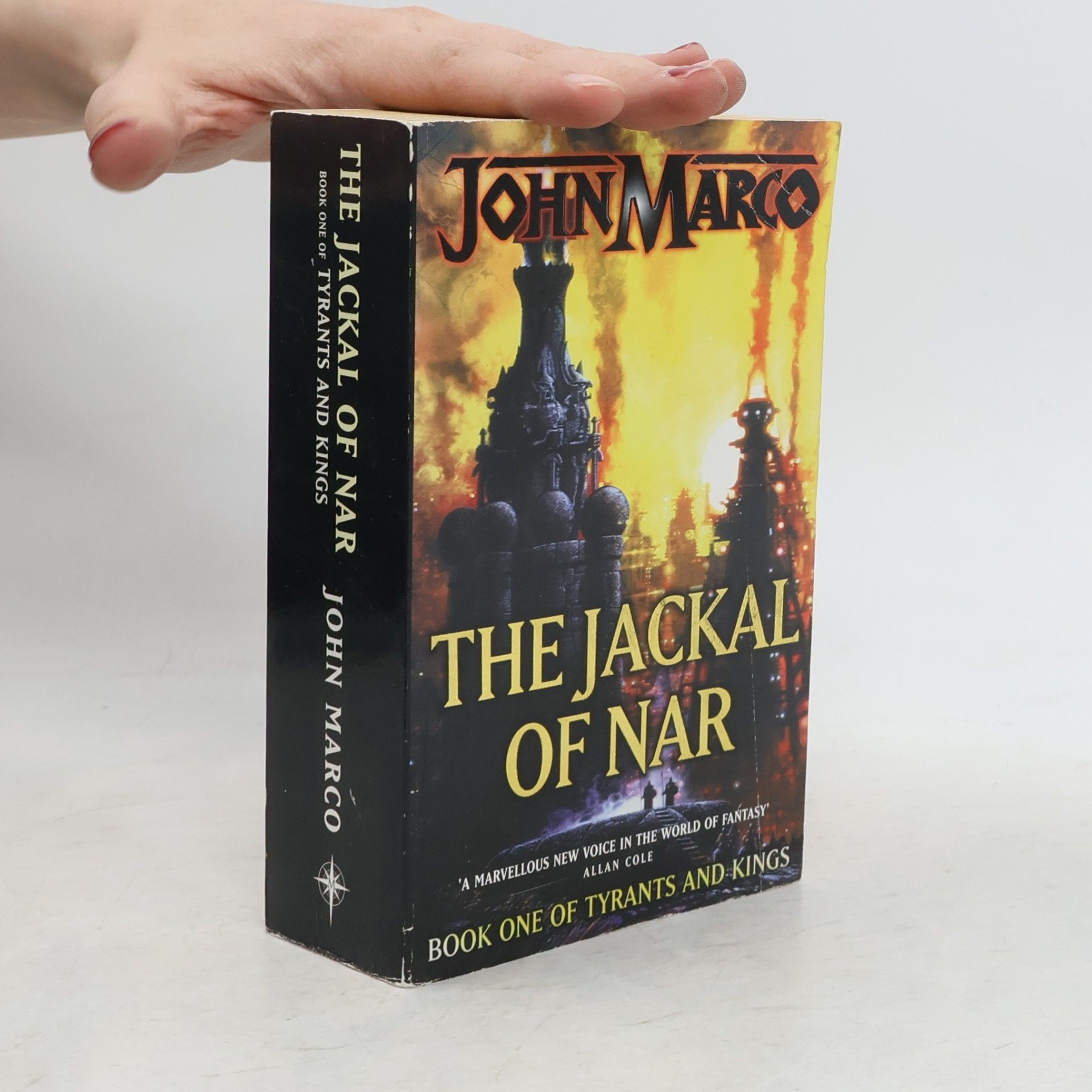 John Marco Tyrants and Kings - 1: The Jackal of Nar