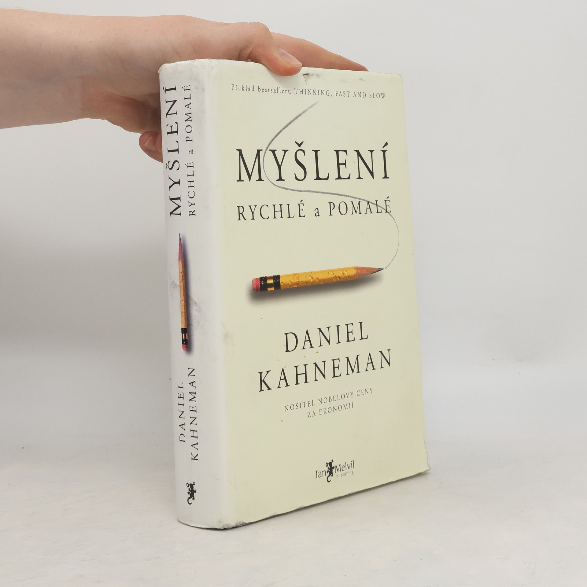 Daniel Kahneman Myšlení: Rychlé a pomalé