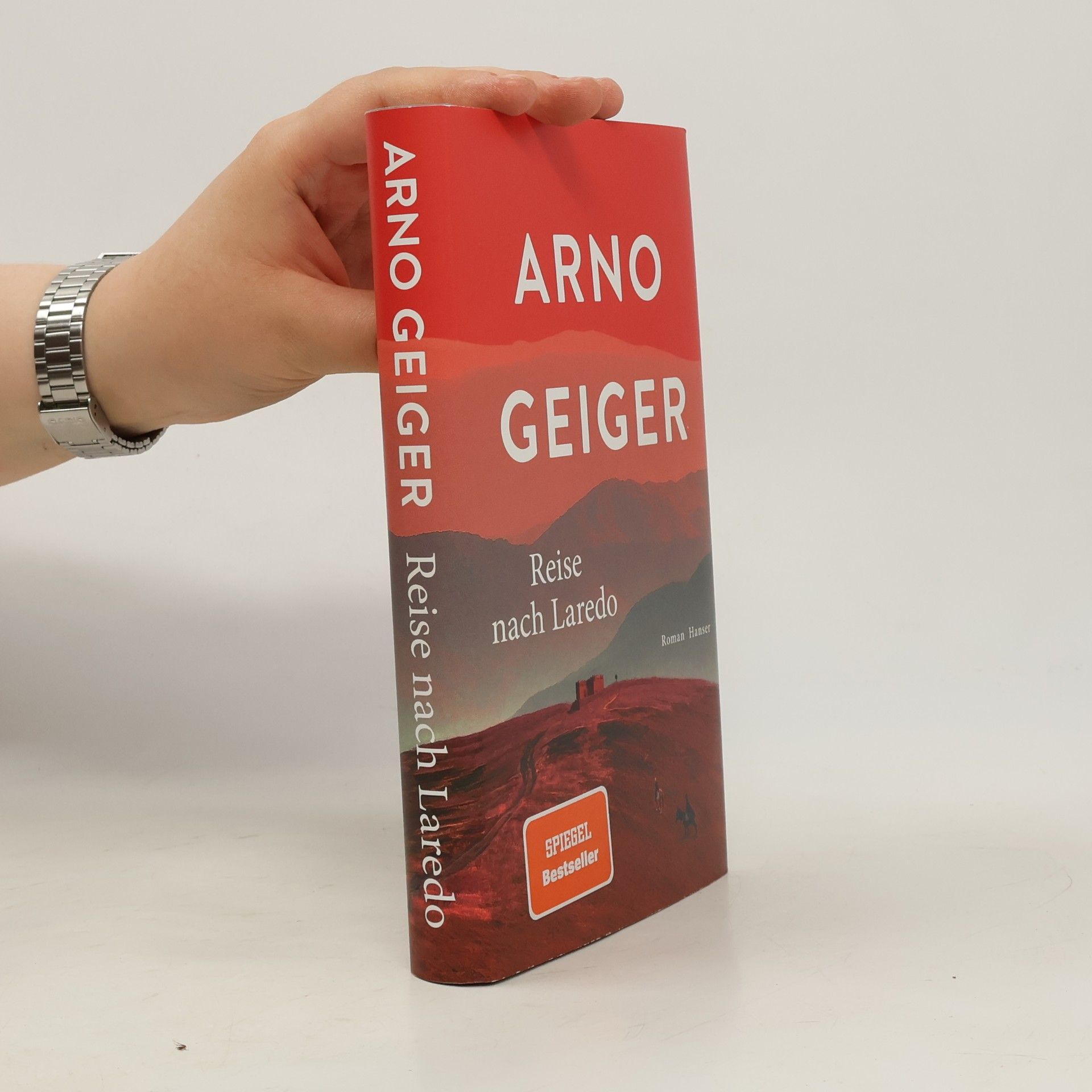 Arno Geiger Reise nach Laredo