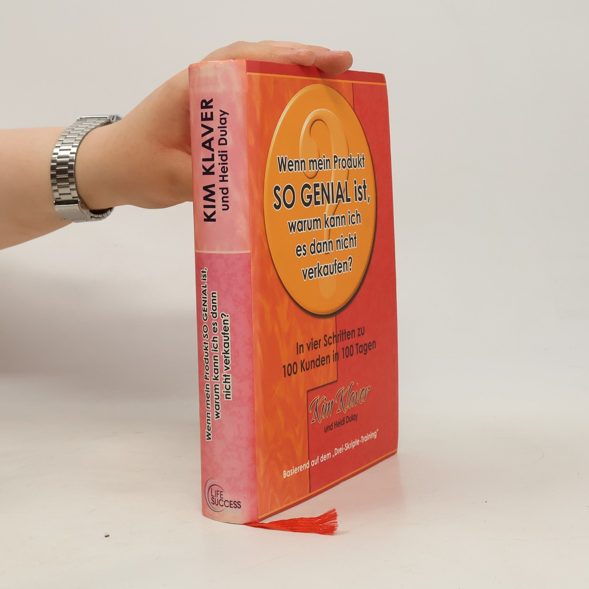 Kim Klaver Wenn mein Produkt so genial ist, warum kann ich es dann nicht verkaufen?