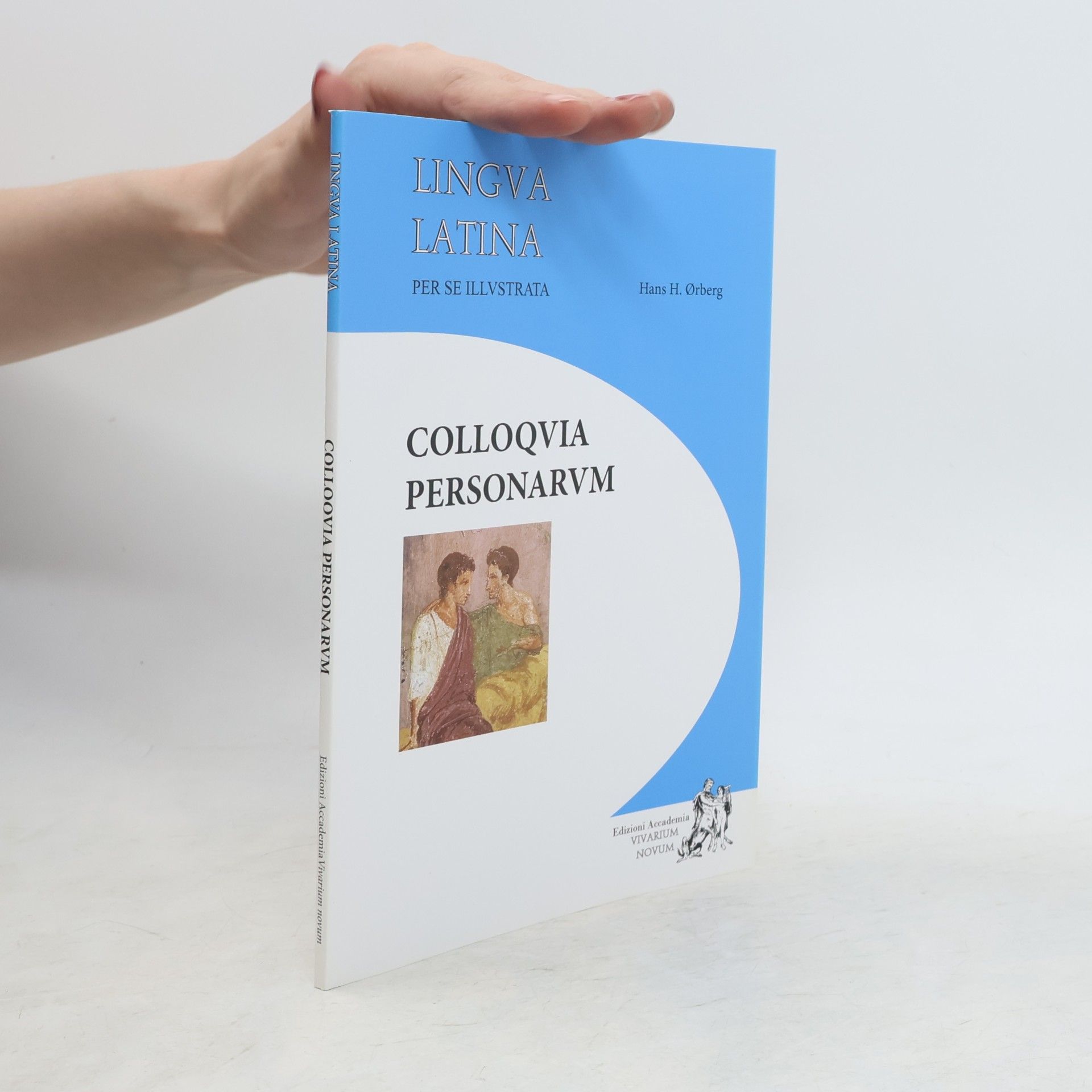 Hans Ørberg Lingue Latina per se illustrata. Colloquia personarum