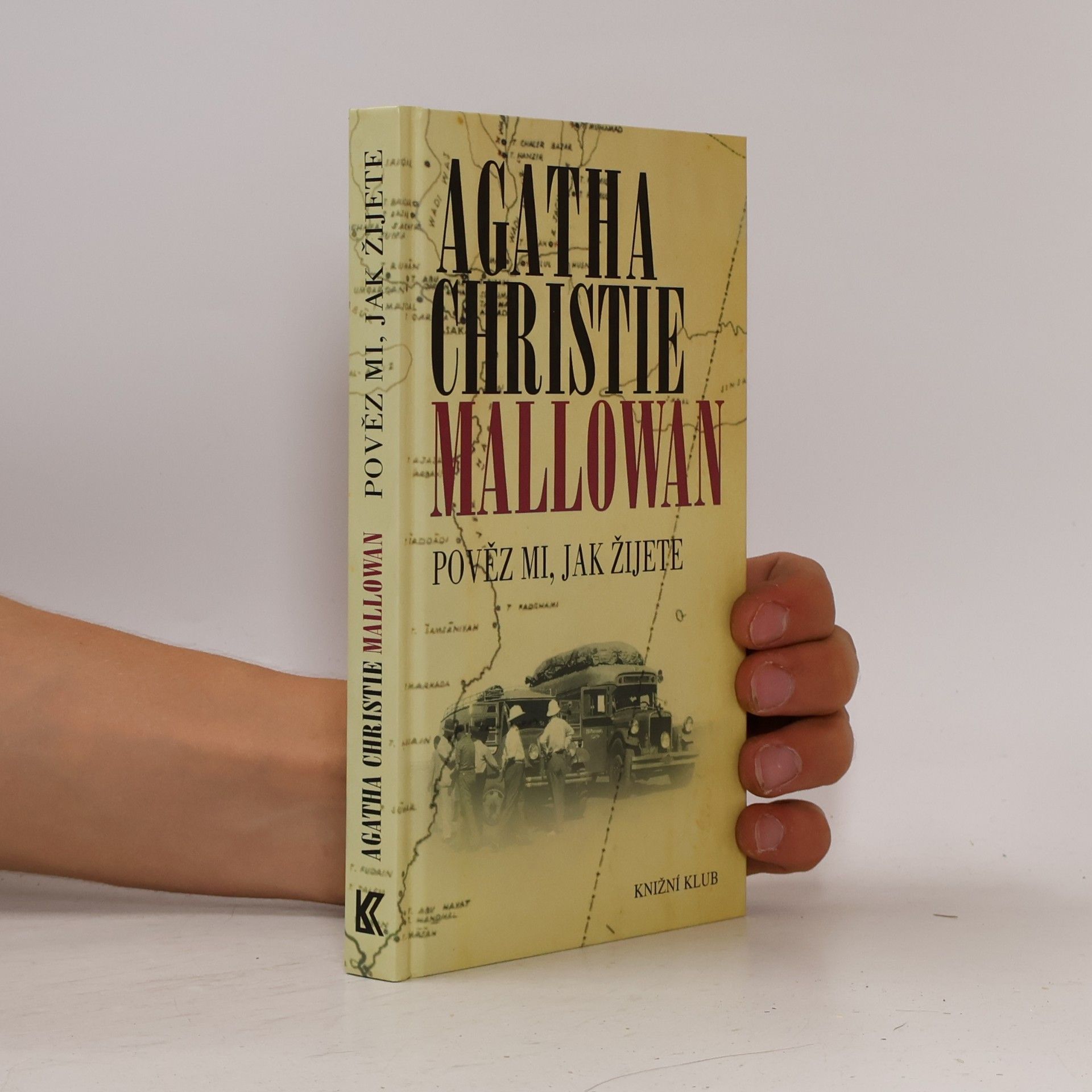 Agatha Christie Pověz mi, jak žijete
