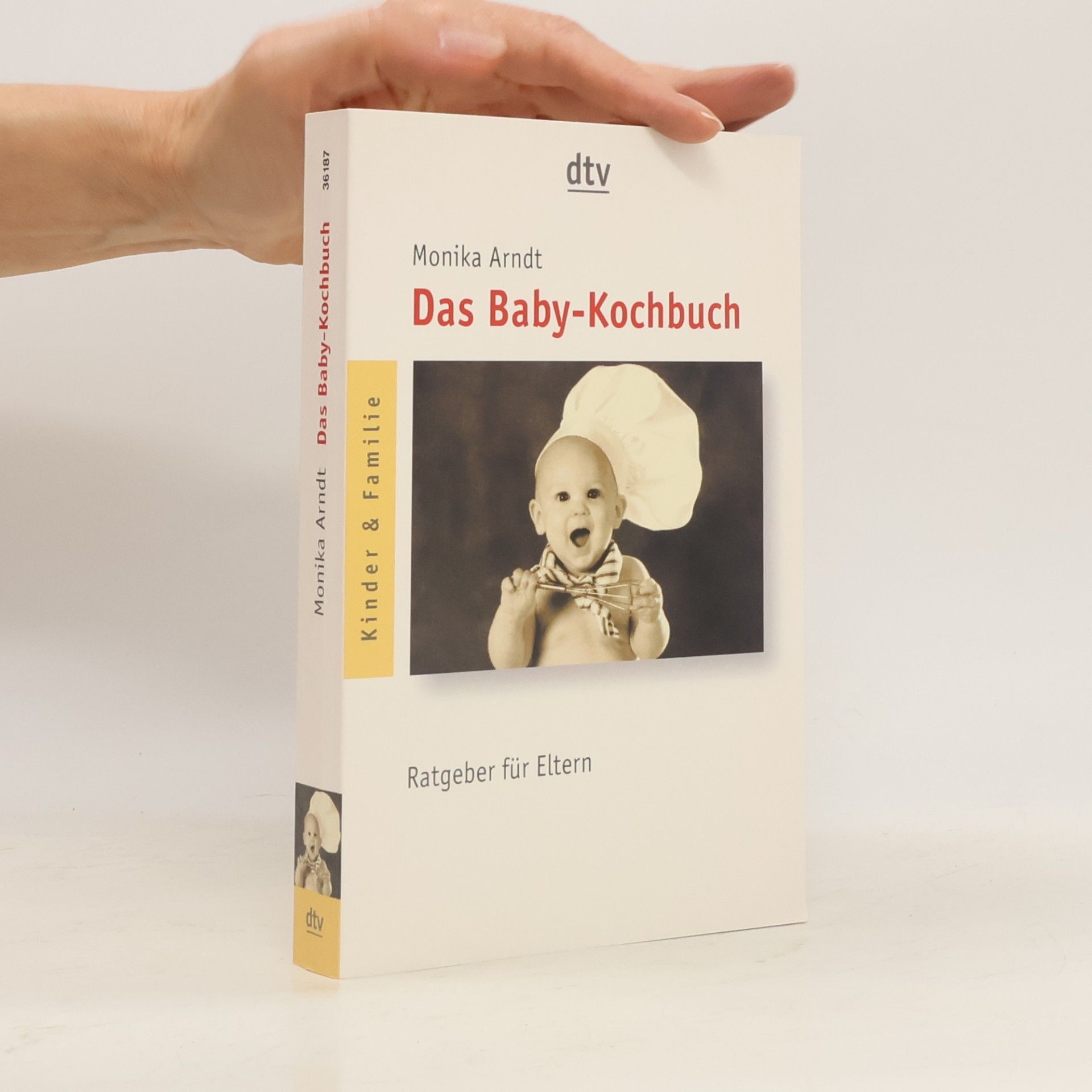 Monika Arndt Das Baby-Kochbuch