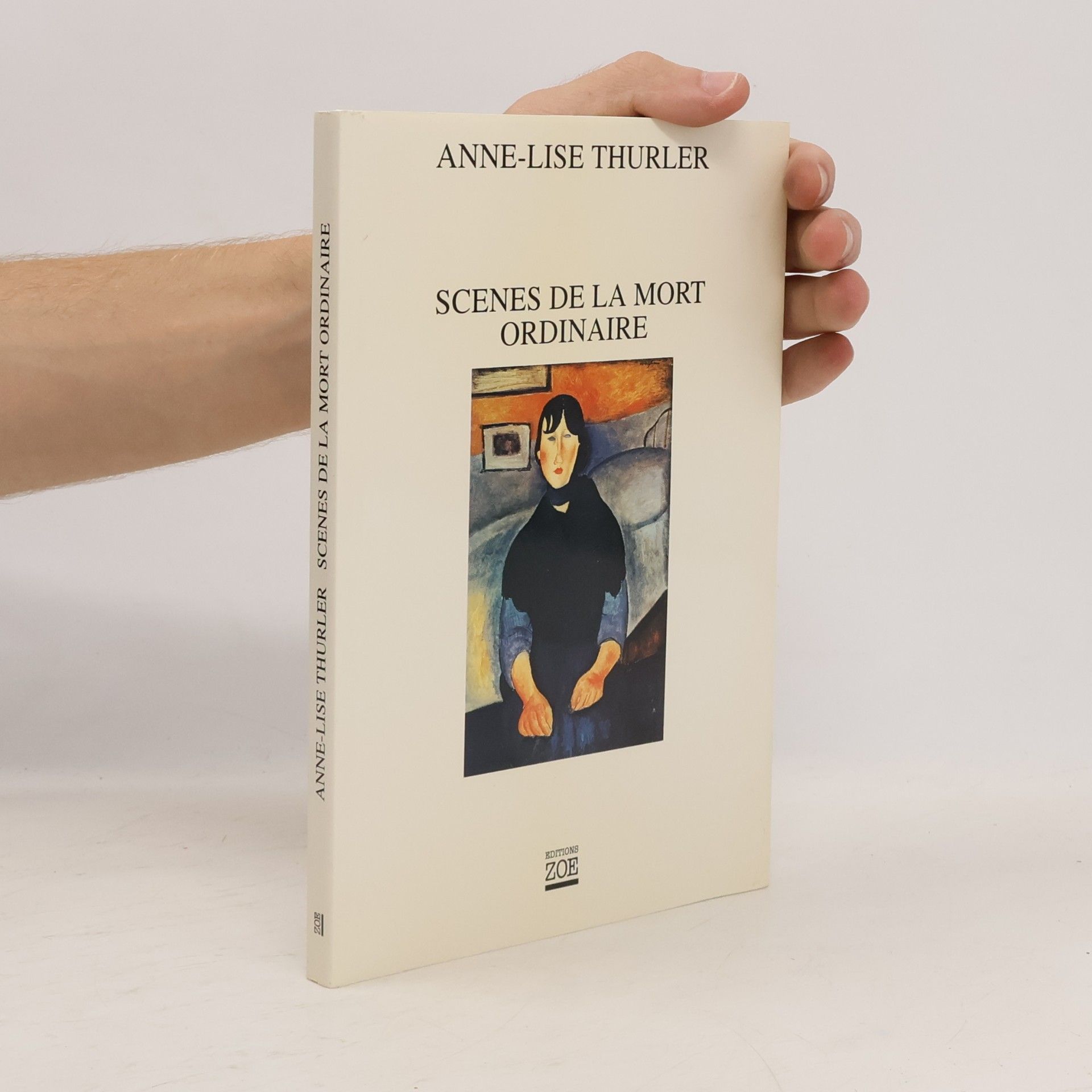 Anne-Lise Thurler Scènes de la mort ordinaire