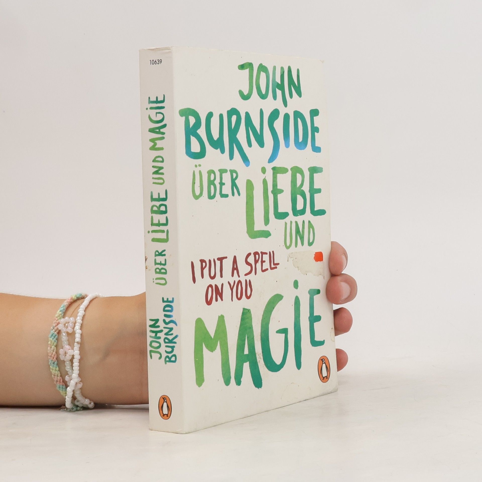 John Burnside Über Liebe und Magie. I Put A Spell On You