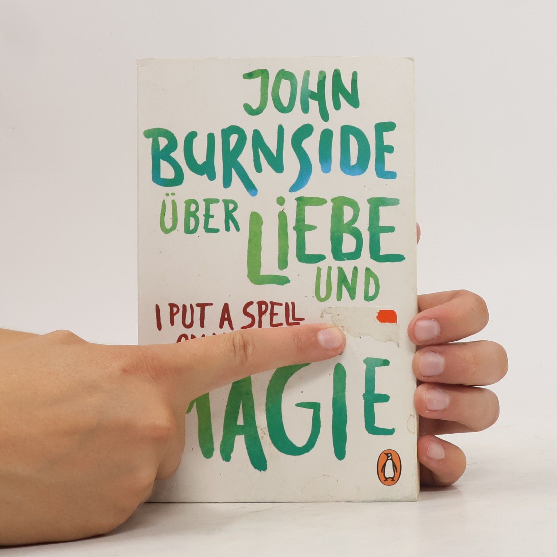 John Burnside Über Liebe und Magie. I Put A Spell On You