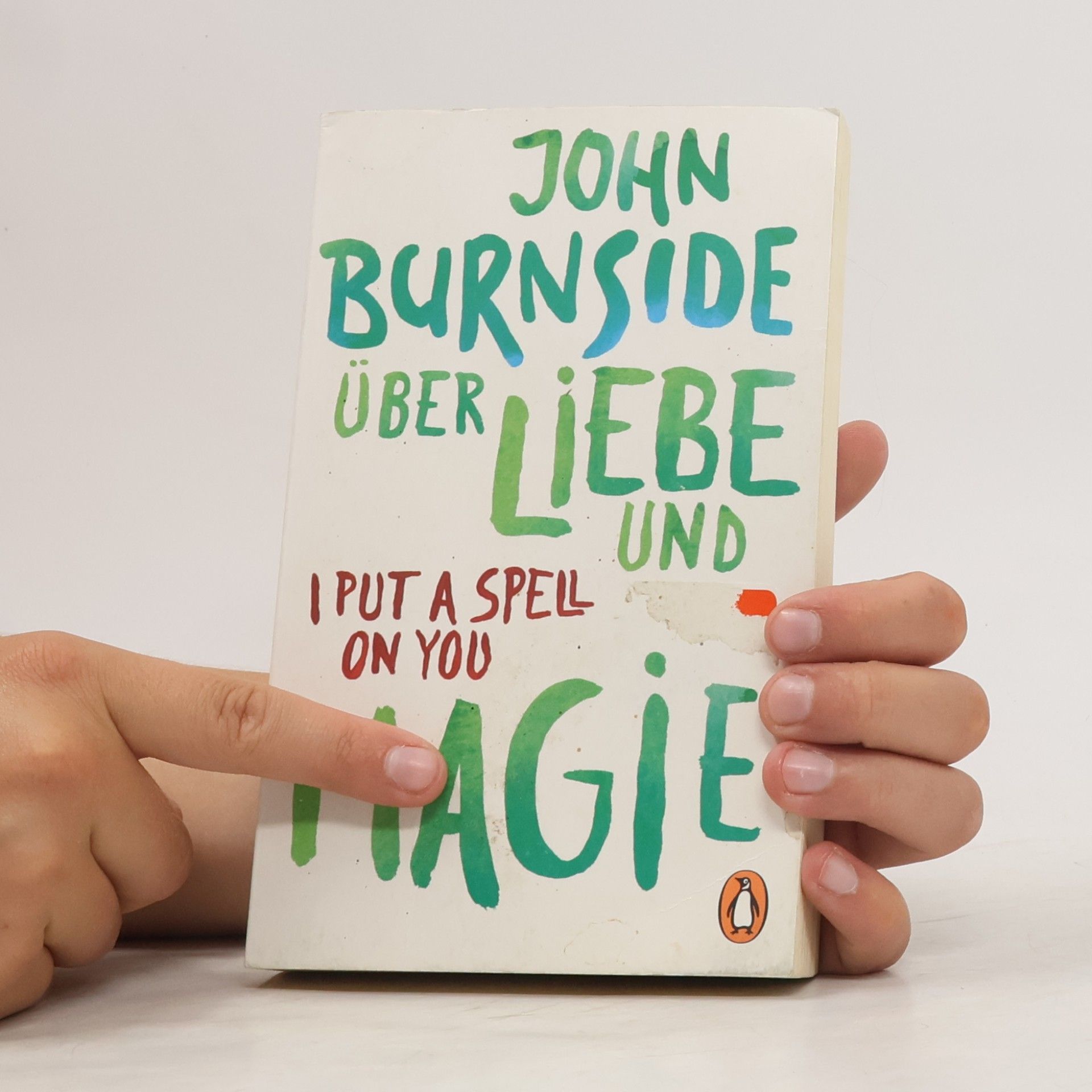 John Burnside Über Liebe und Magie. I Put A Spell On You
