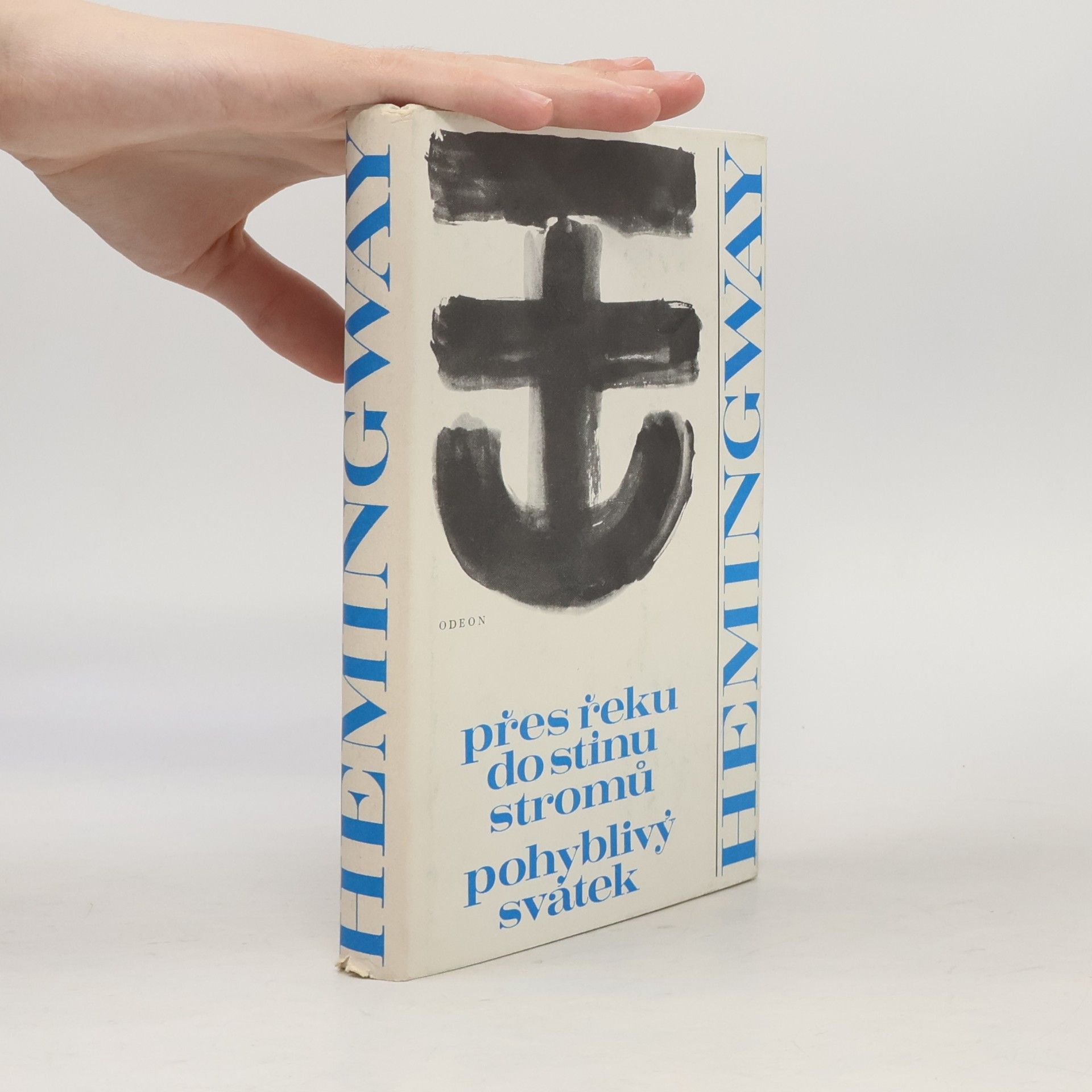 Ernest Hemingway Přes řeku do stínu stromů. Pohyblivý svátek