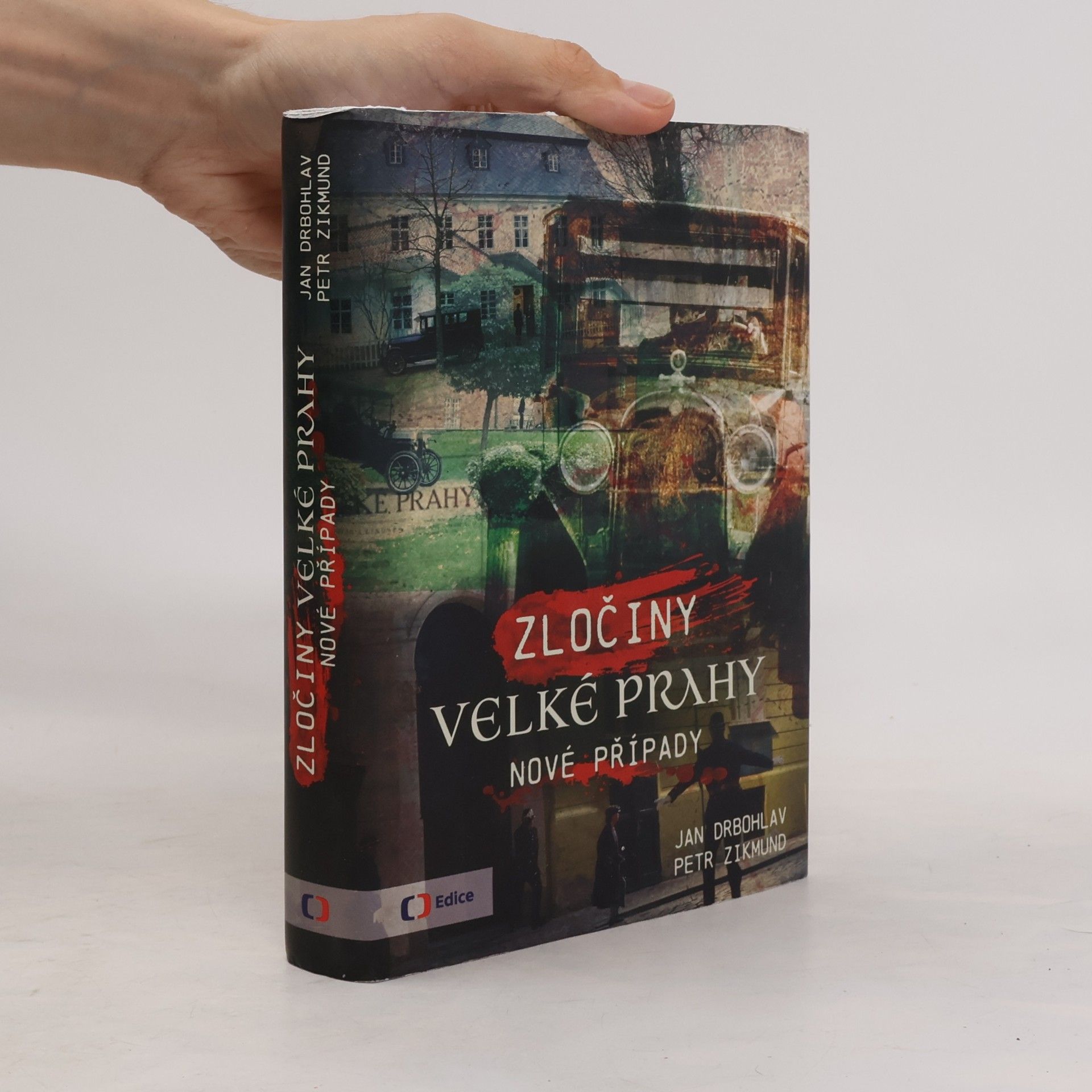 Jan Drbohlav Zločiny Velké Prahy. Nové případy.