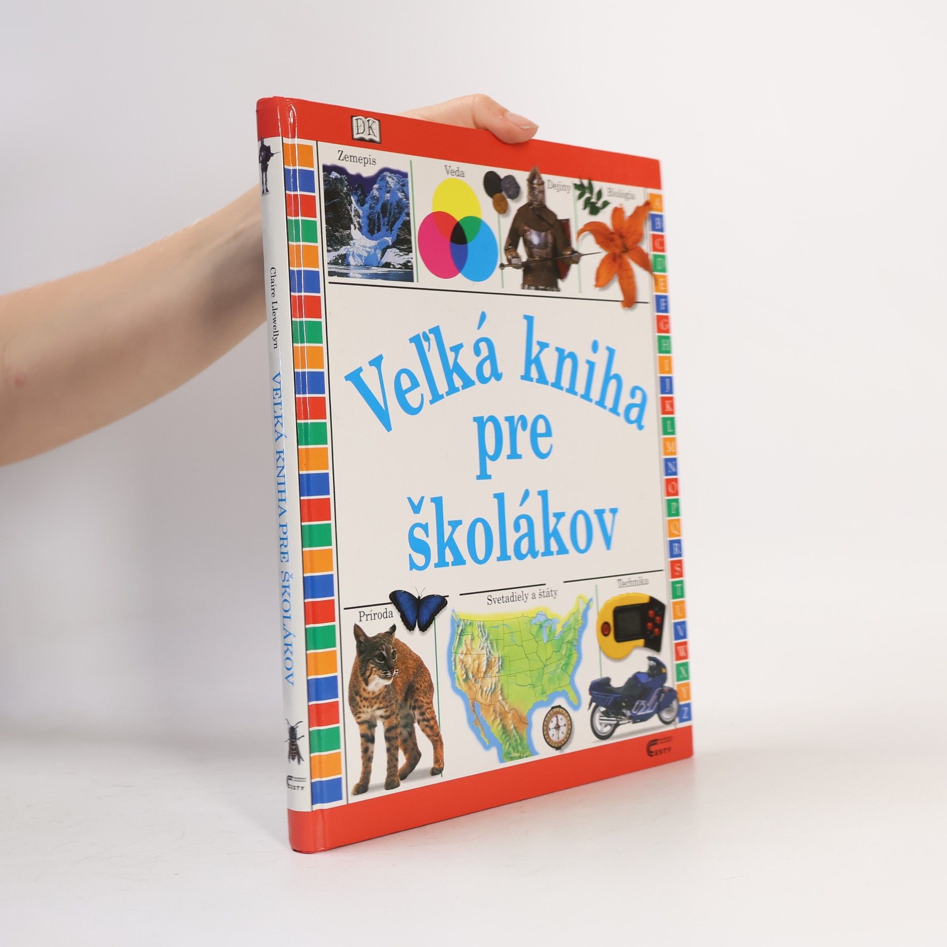 Claire Llewellyn Veľká kniha pre školákov