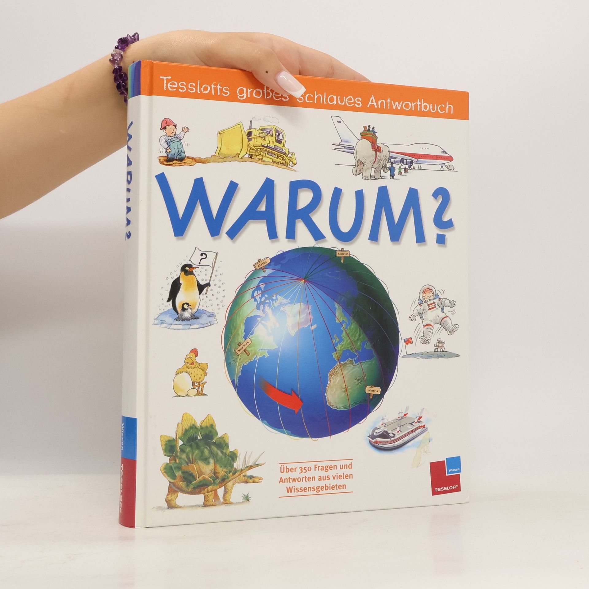 Auteurscollectief Tessloffs großes schlaues Antwortbuch: Warum?