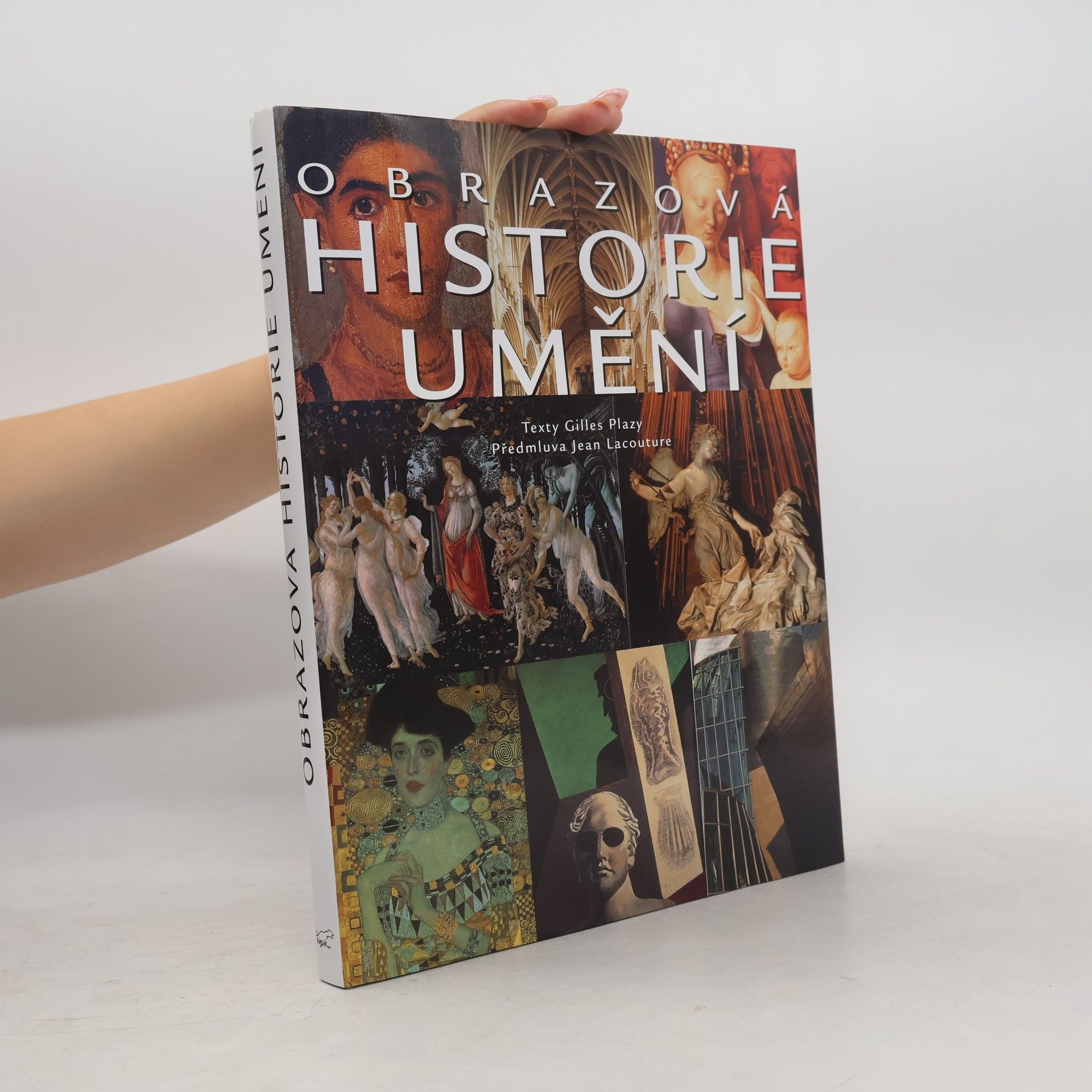 Jean Lacouture Obrazová historie umění : umění západu od prehistorie po současnost