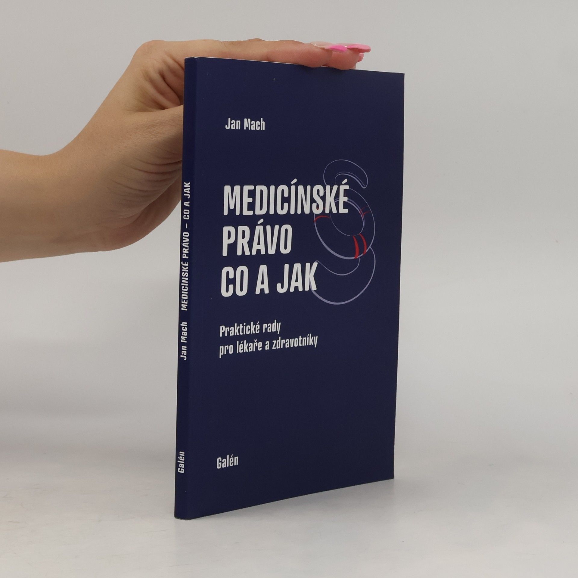Jan Mach Medicínské právo Co a Jak