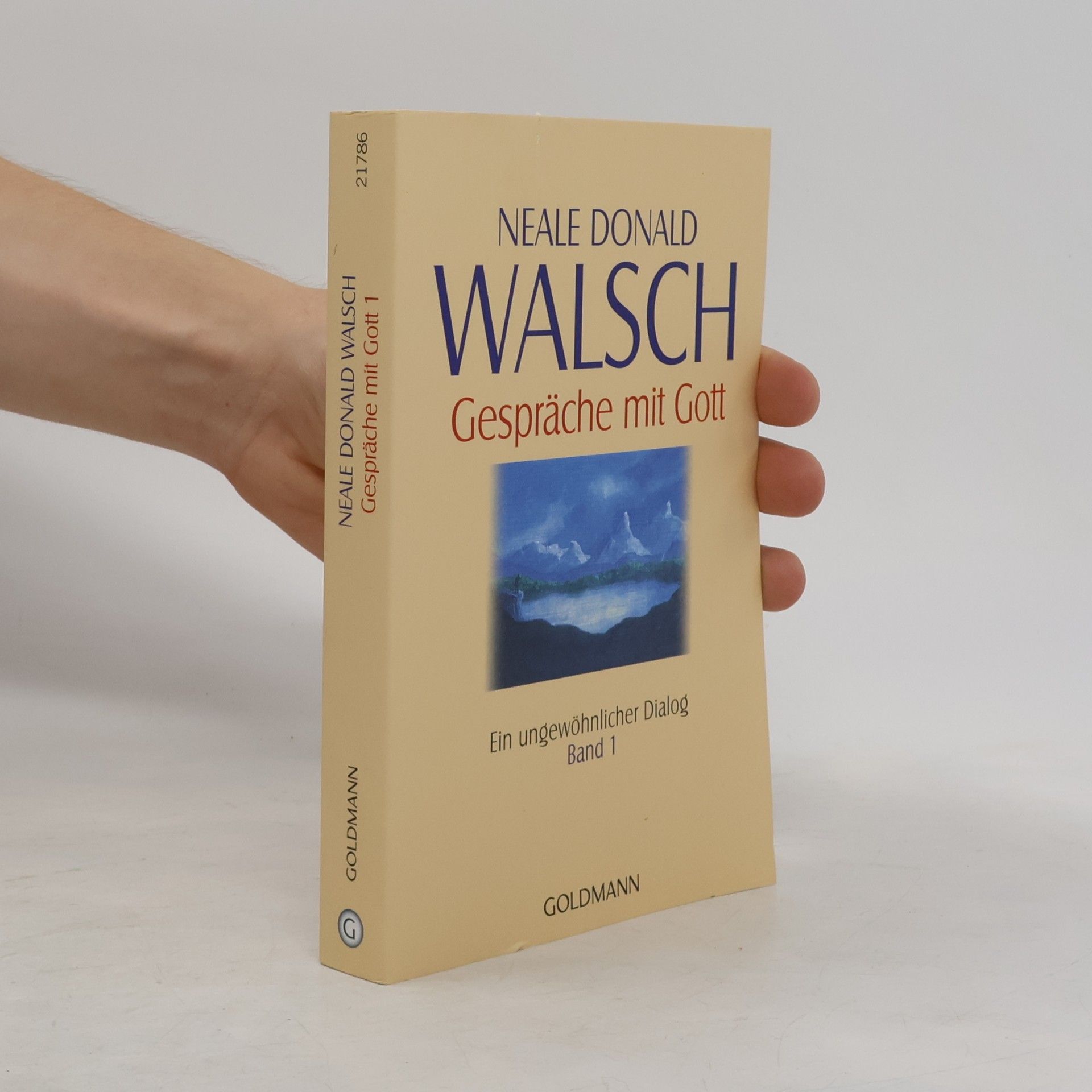 Neale Donald Walsch Gespräche mit Gott 1
