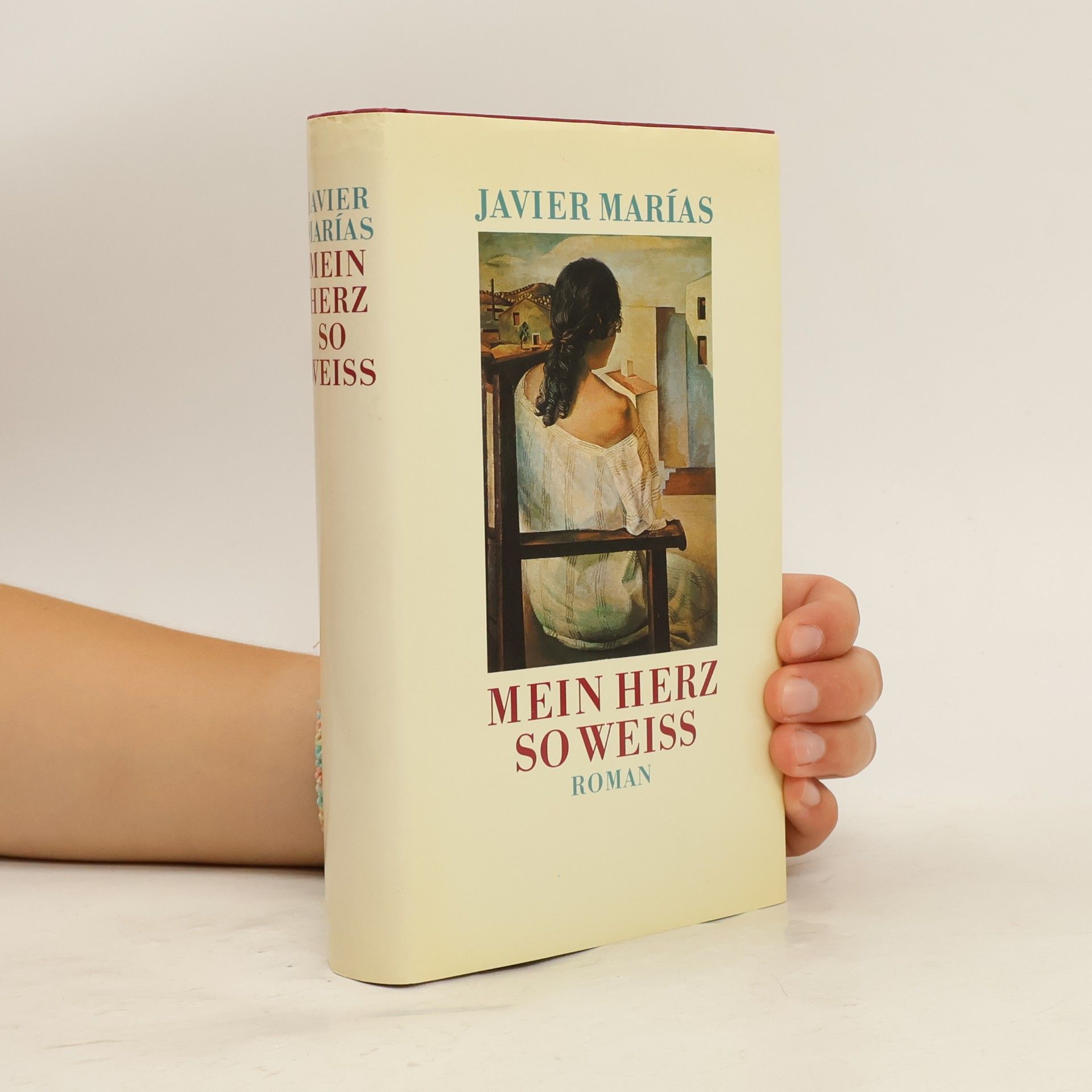 Javier Marías Mein Herz so weiss
