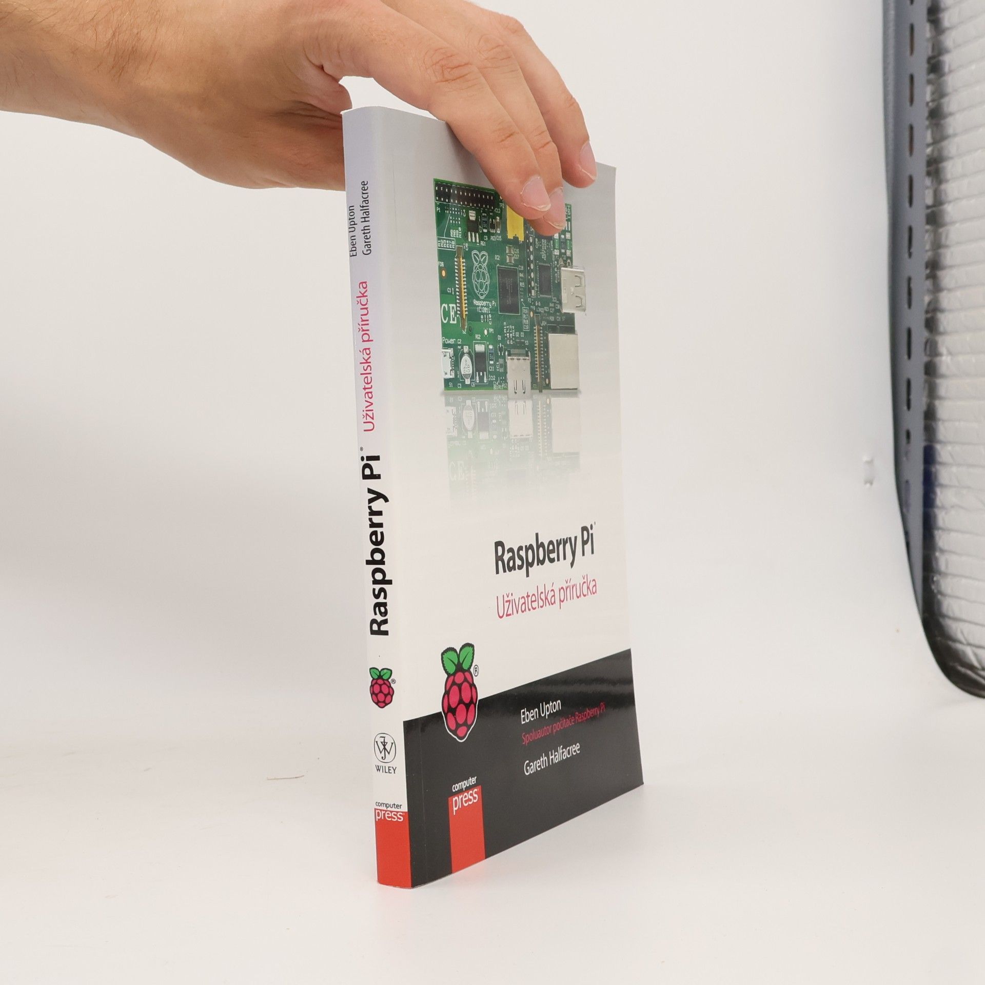 Gareth Halfacree Raspberry Pi: Uživatelská příručka