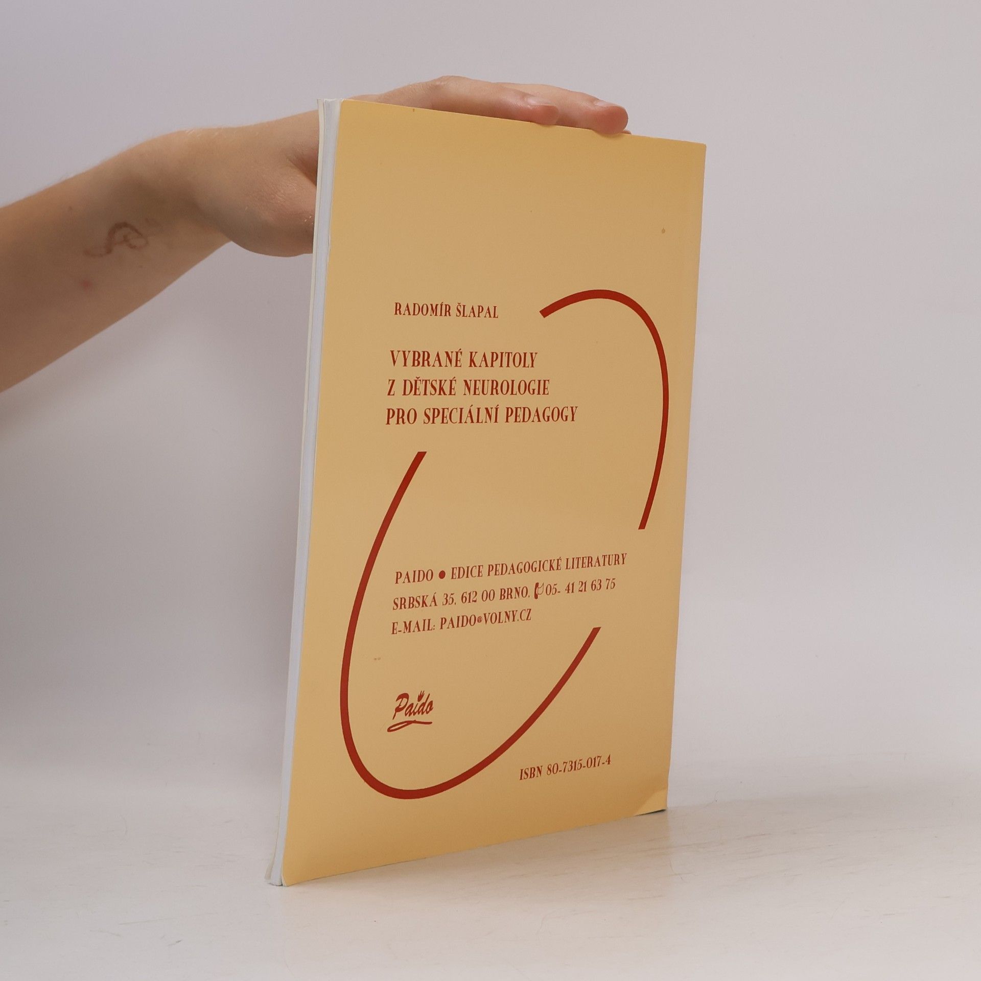 Radomír Šlapal Vybrané kapitoly z dětské neurologie pro speciální pedagogy