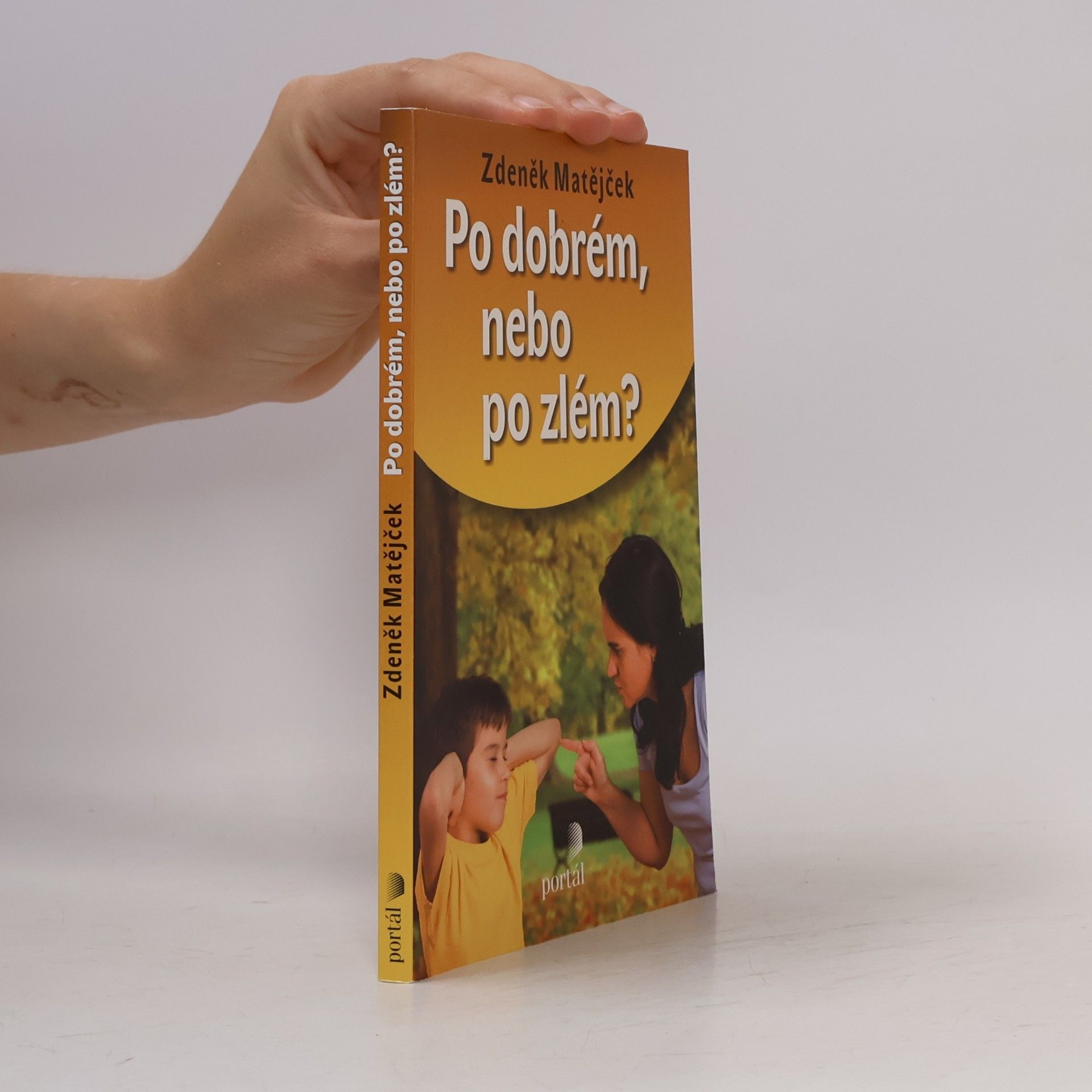Zdeněk Matějček Po dobrém, nebo po zlém?