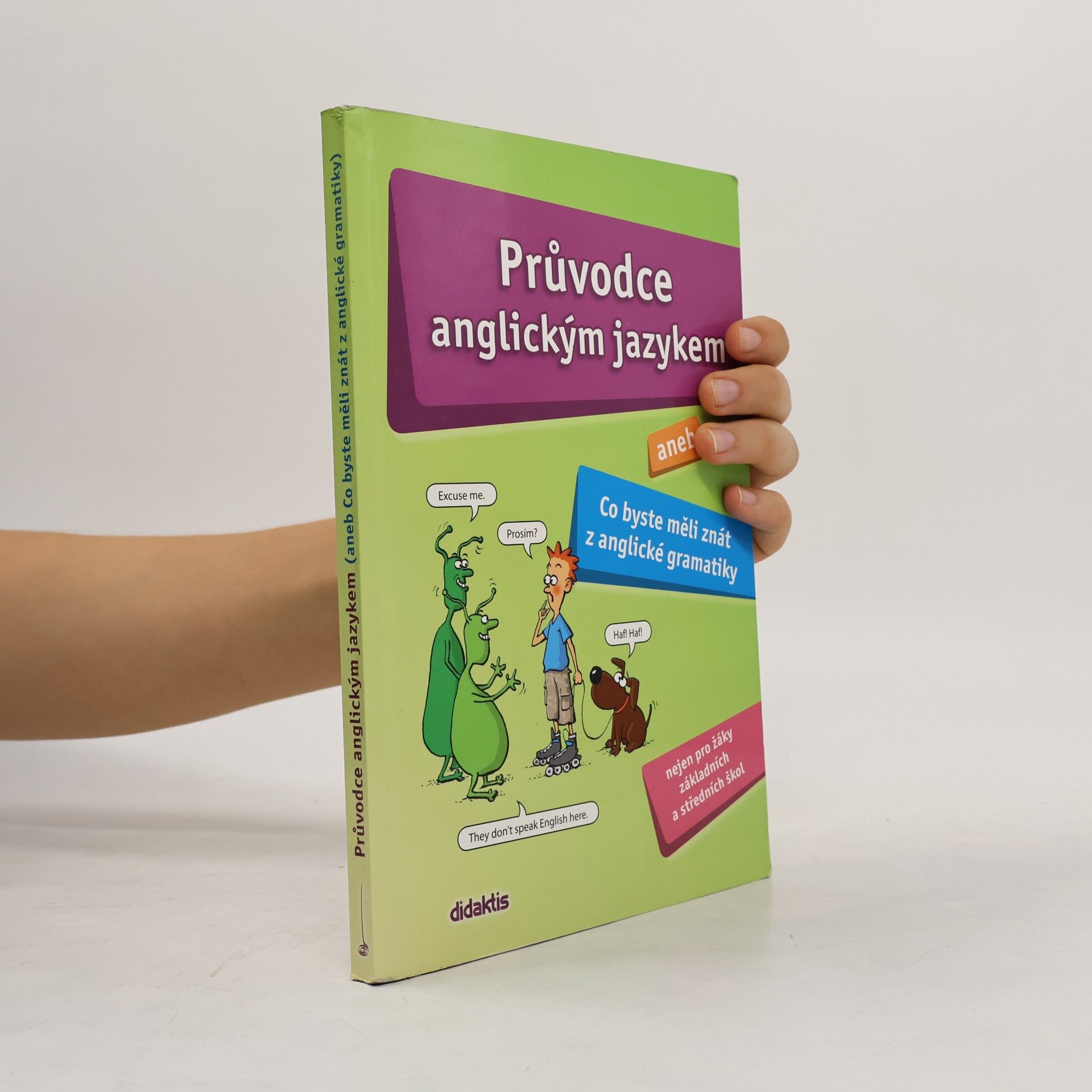 Juraj Belan Průvodce anglickým jazykem, aneb, Co byste měli znát z anglické gramatiky