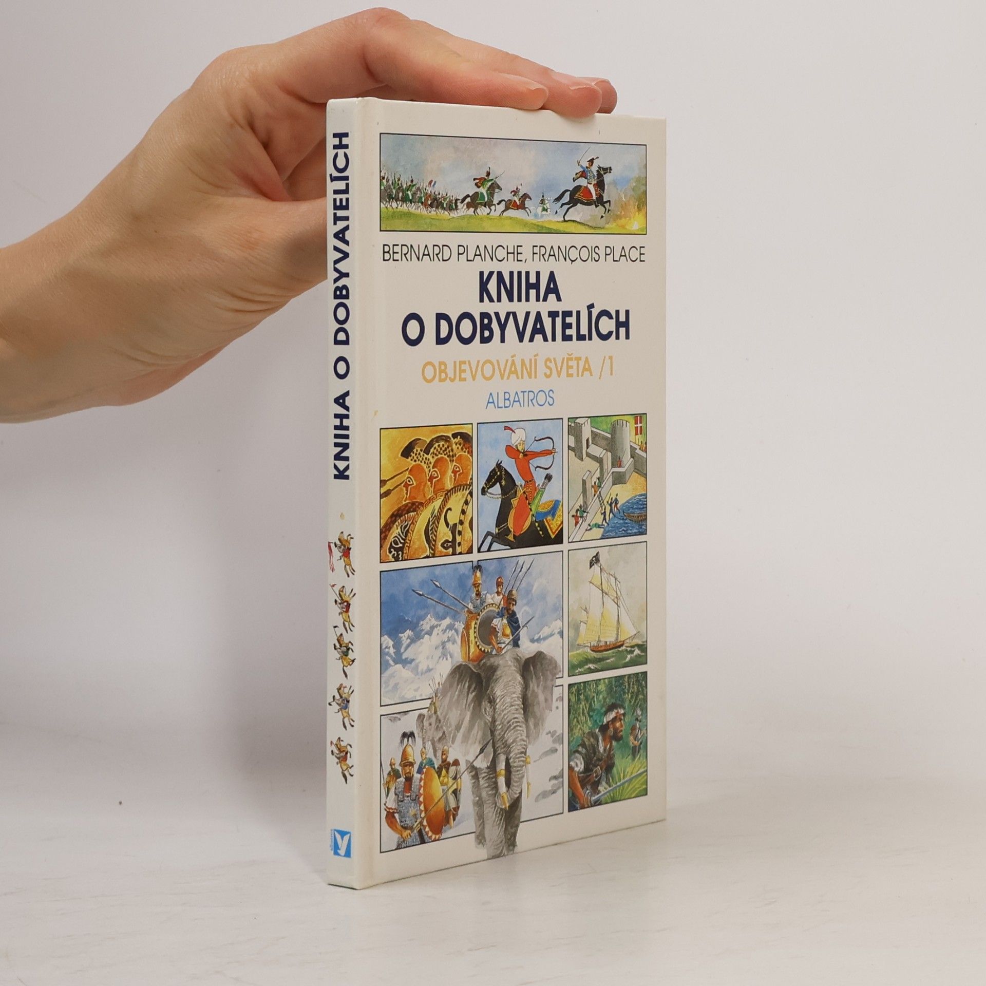 François Place Kniha o dobyvatelích, objevování světa 1