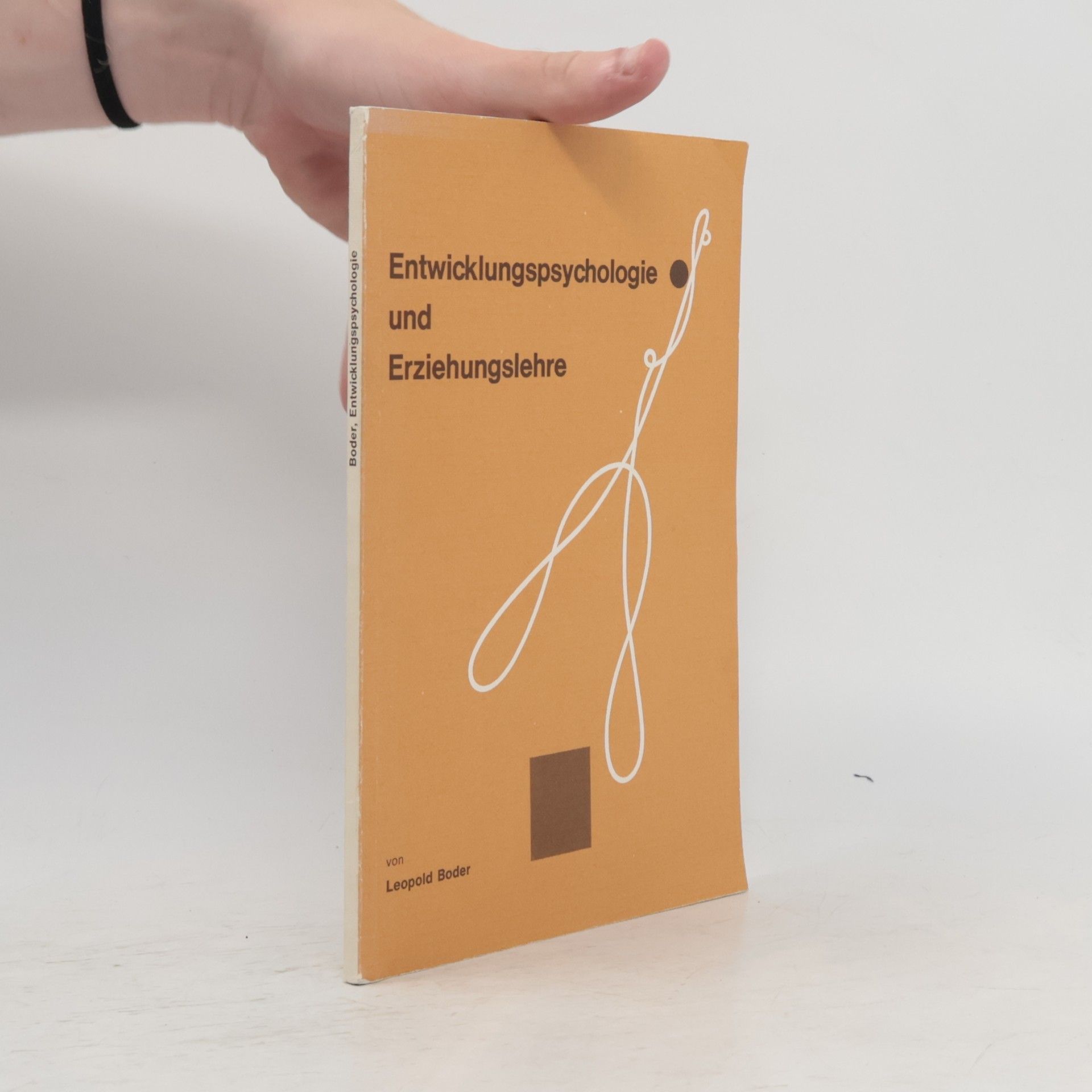 Leopold Boder Entwicklungspsychologie und Erziehungslehre