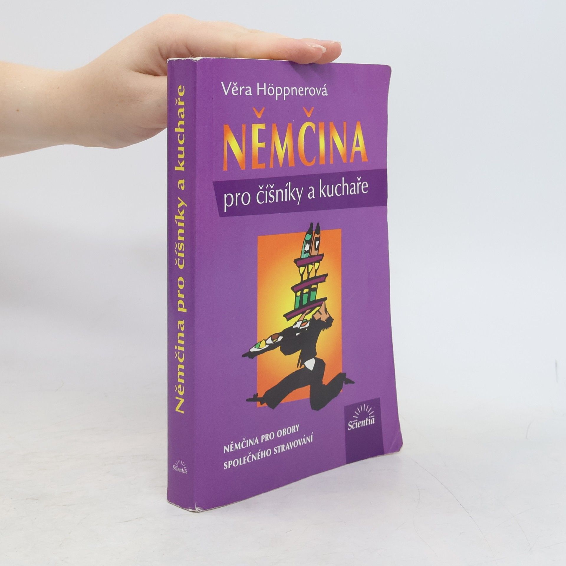 Věra Höppnerová Němčina pro číšníky a kuchaře : němčina pro obory společného stravování