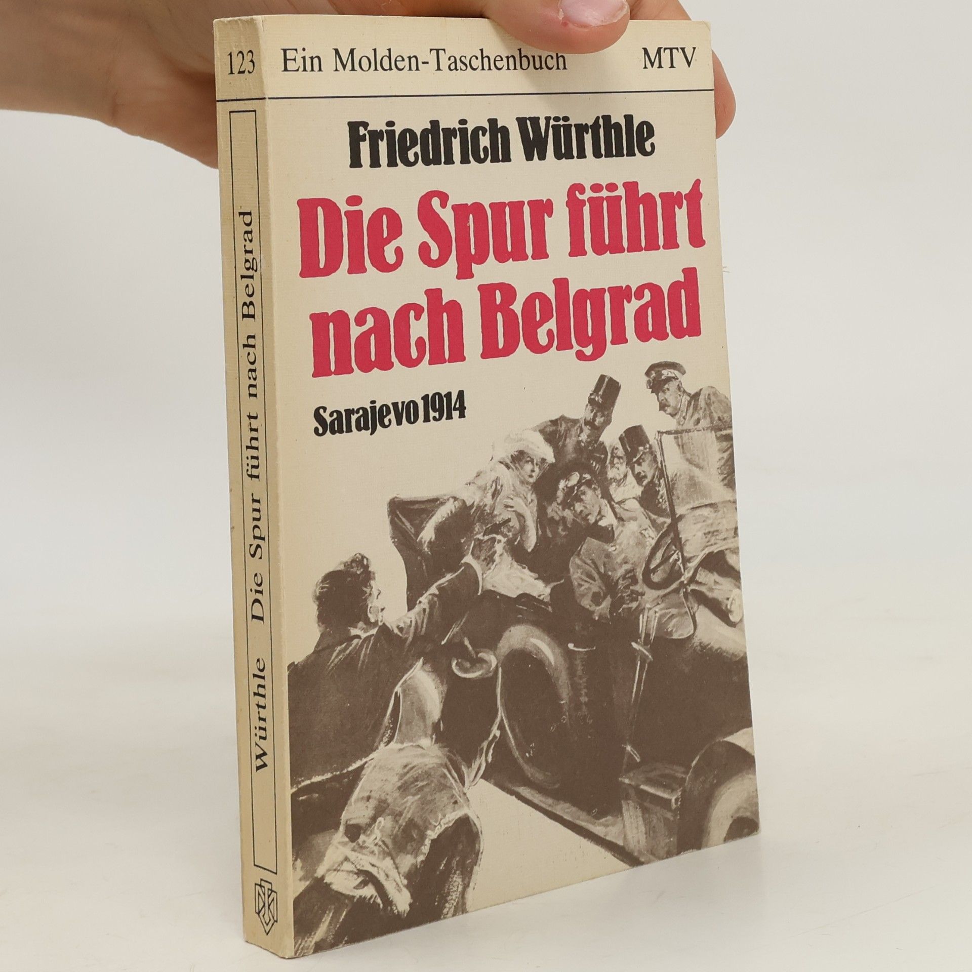 Friedrich Würthle Die Spur führt nach Belgrad