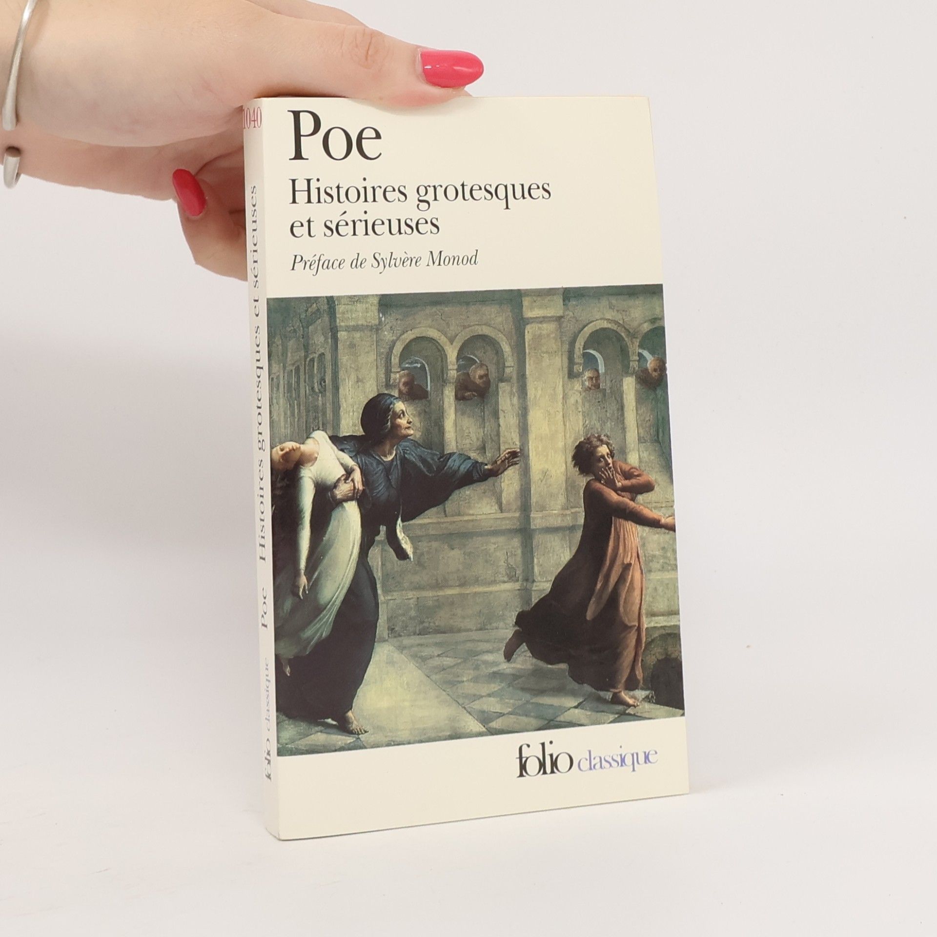 Edgar Allan Poe Histoires Grotesques et Sérieuses (Folio, 1040)