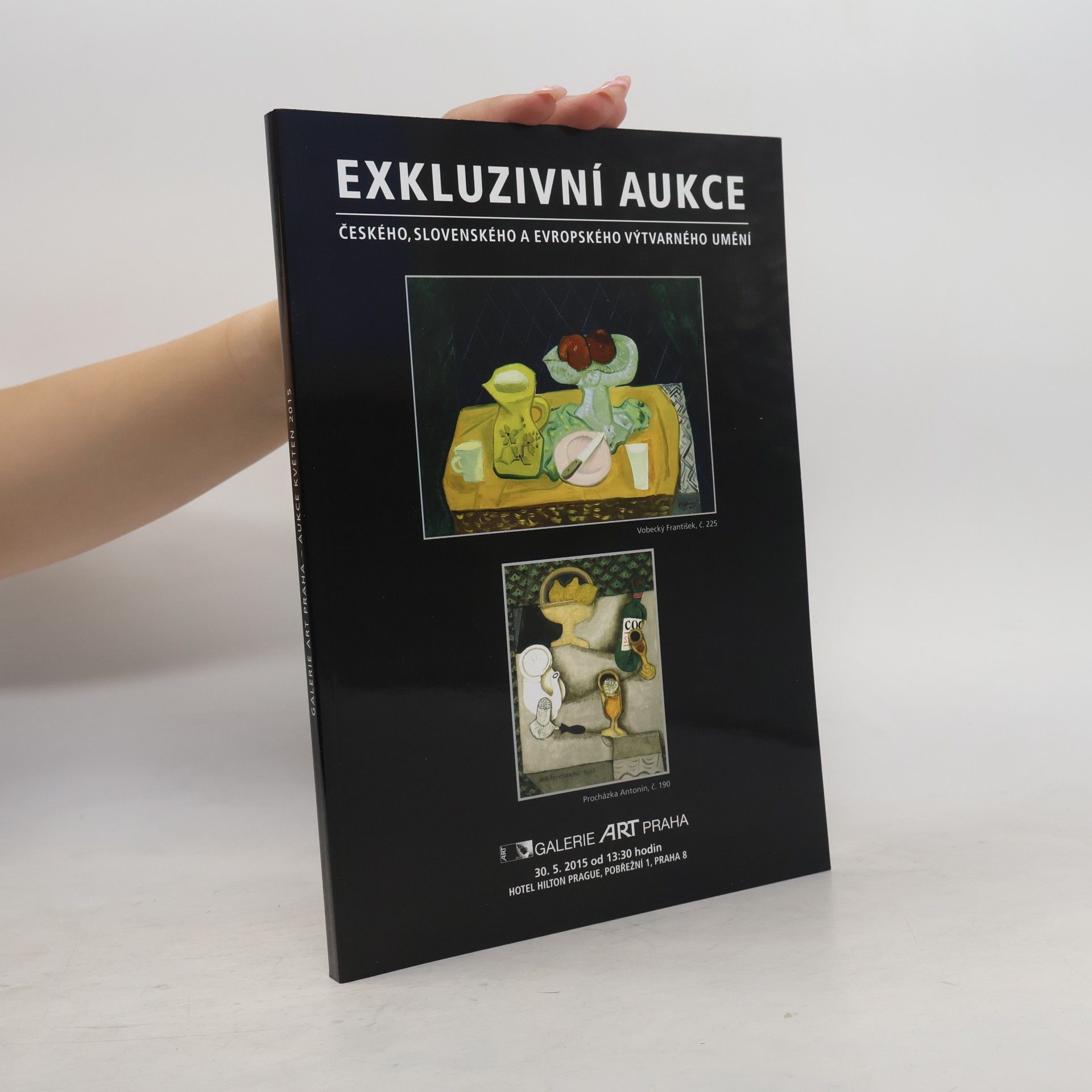 Kolektiv autorů Exkluzivní aukce českého, slovenského a evropského výtvarného umění. Květen 2015
