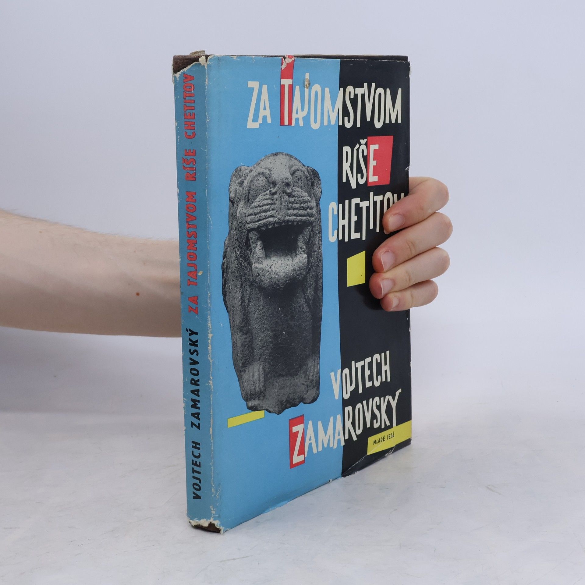 Vojtech Zamarovský Za tajomstvom ríše Chetitov