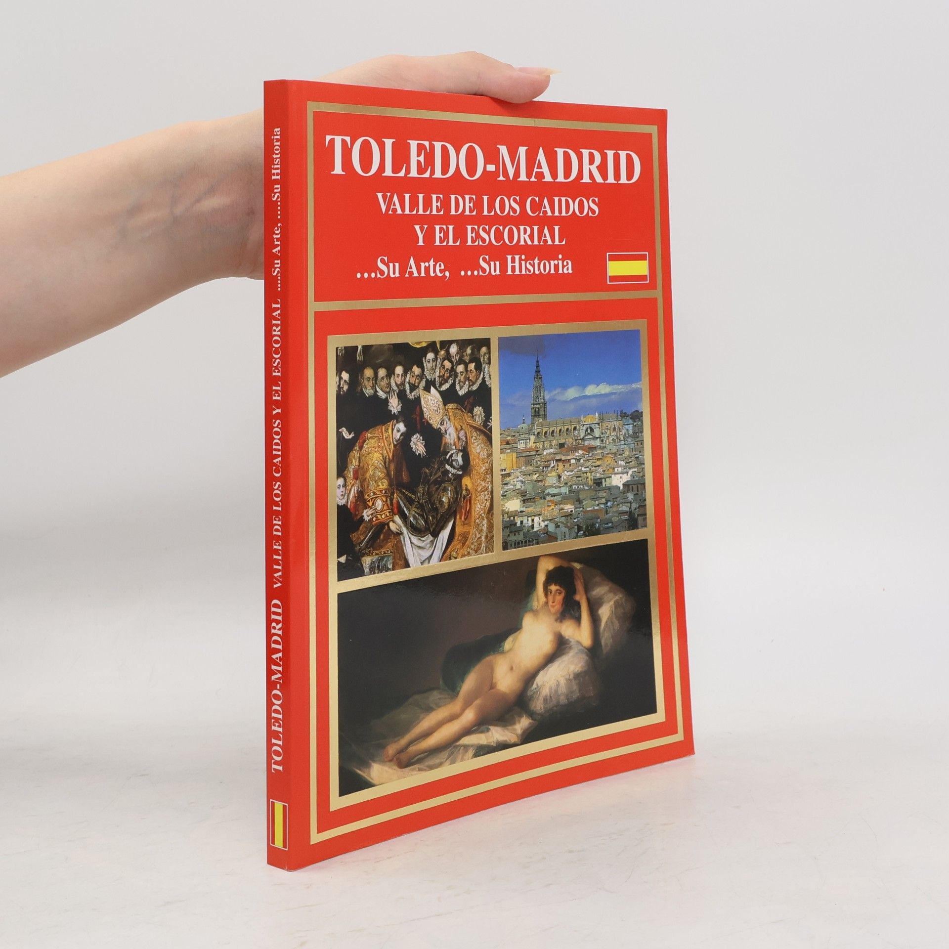 Miranda Rufino Toledo-Madrid. Valley of the Fallen and the Escorial. Art and History