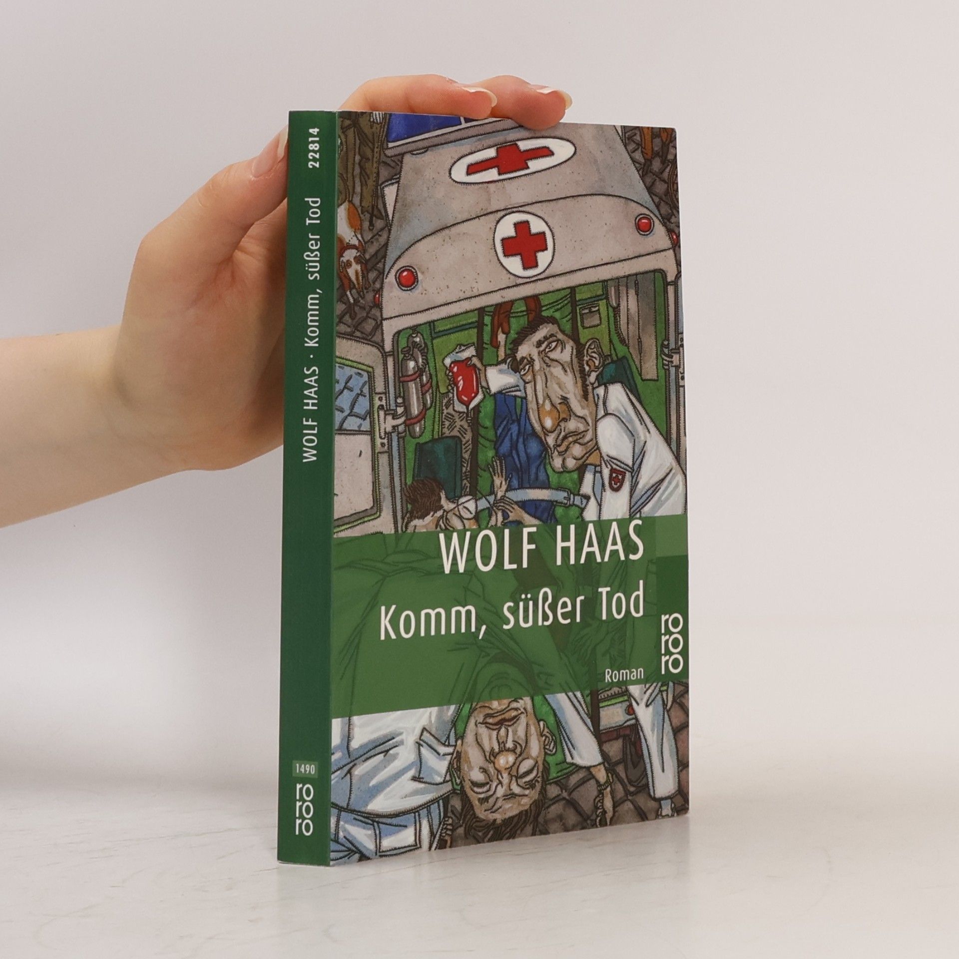 Wolf Haas Komm, süßer Tod